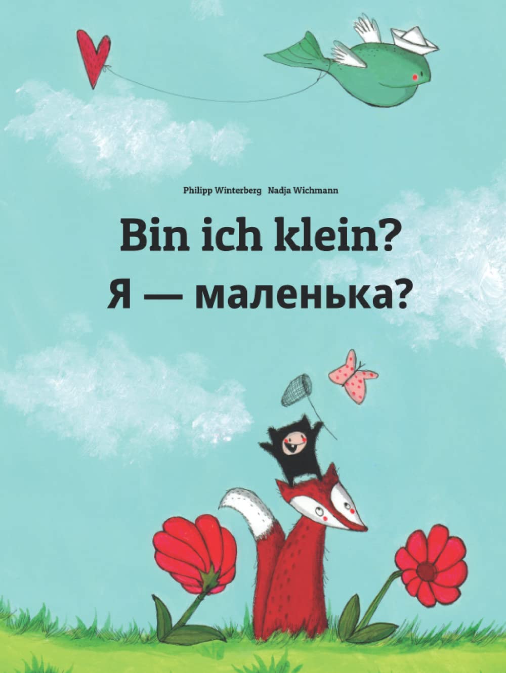 Bin ich klein? Я — маленька?: Kinderbuch Deutsch-Ukrainisch (zweisprachig/bilingual) Social Sciences