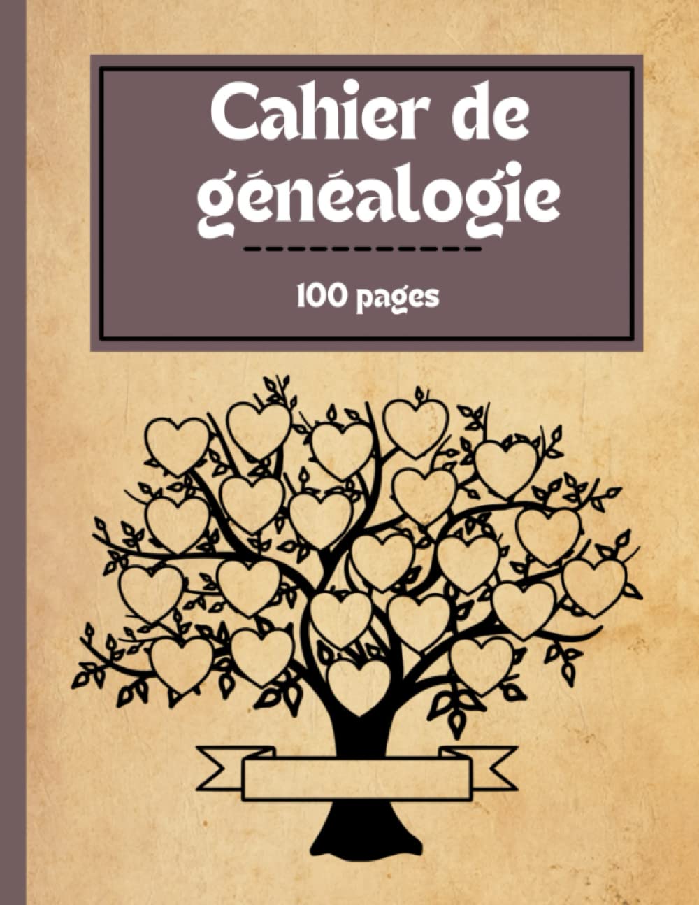 Cahier de généalogie: Livre genealogie a remplir - fiche familiale à compléter - 100 pages Parents & Children