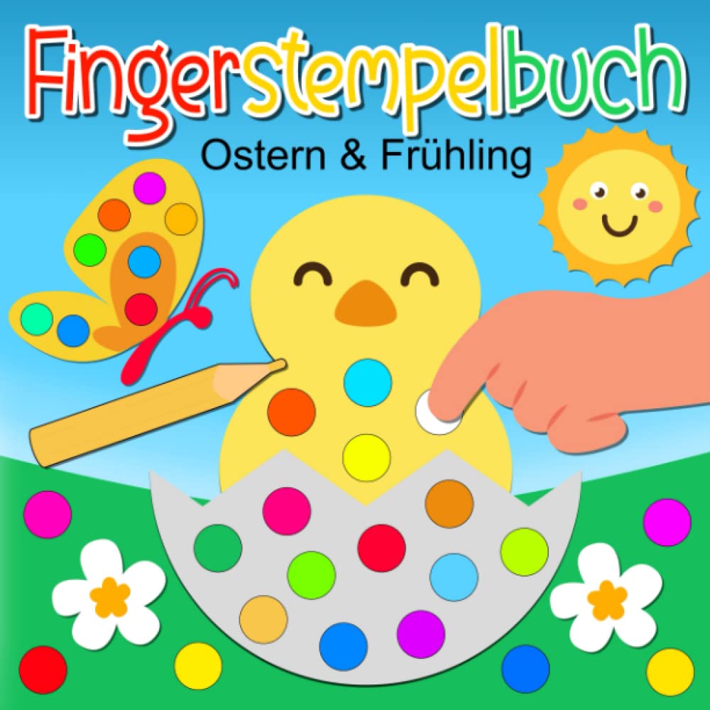 Fingerstempelbuch Ostern und Frühling: Finger Stempeln für kleine Künstler - Fingerstempelbuch ab 2 zum Malen und Basteln - Osterbuch ab 2 Jahre für Jungen & Mädchen Study Guides