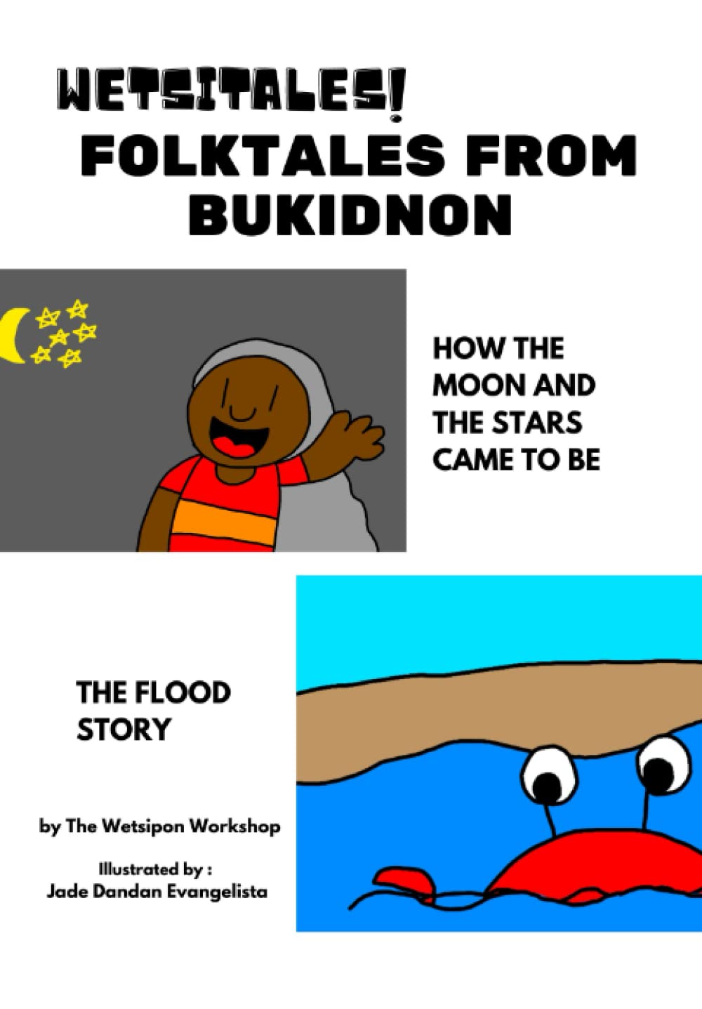 Wetsitales! Folk Tales From Bukidnon (Wetsitales Philippine Folk Tales) International
