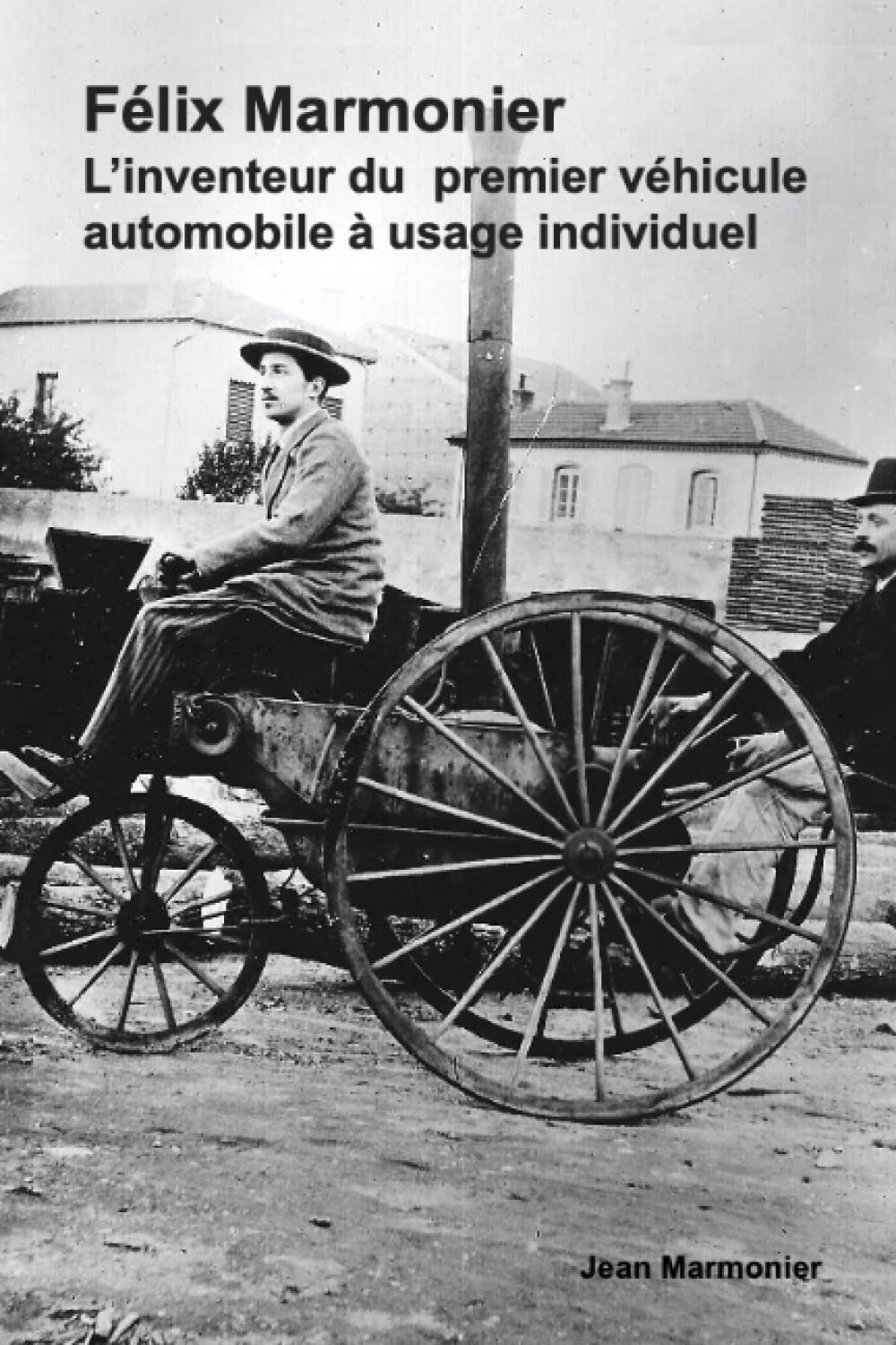 Félix Marmonier, l'inventeur du premier véhicule automobile à usage individuel book