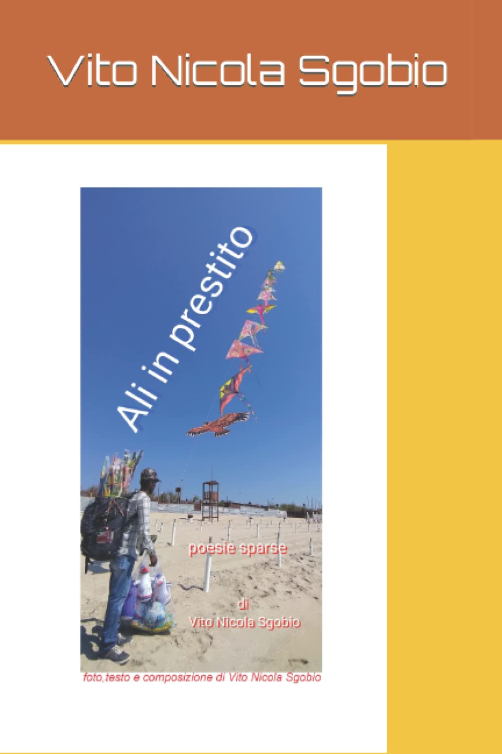 ALI in PRESTITO: poesie sparse (Poesie, racconti, foto e storia sparsi. Così senza pretese di vins44, Band 3) Historical Fiction