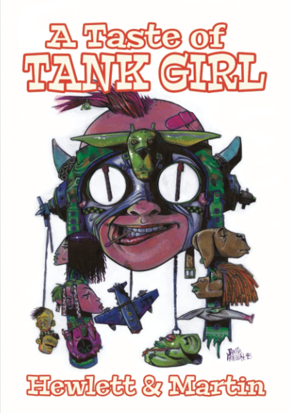 A TASTE OF TANK GIRL: A sampling of the golden years of Tank Girl from writer Alan Martin and artist Jamie Hewlett (Gorillaz) Manga