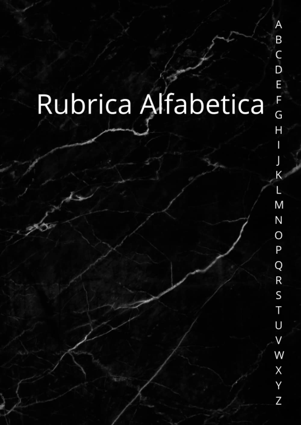 Rubrica Alfabetica: Quaderno A4 a Righe con 4 pagine per ogni lettera Books