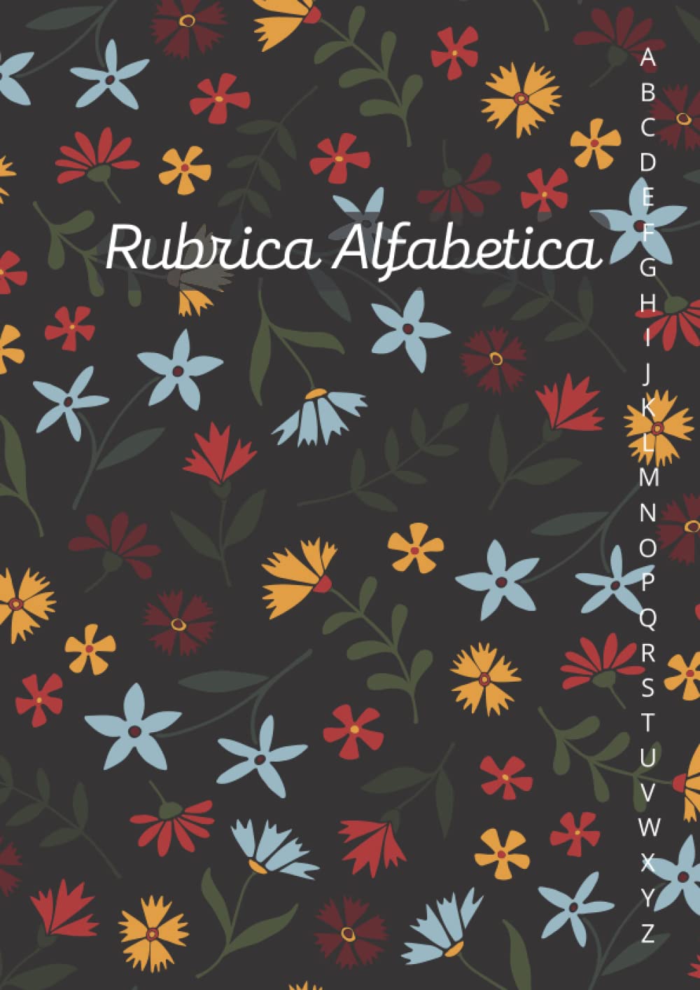 Rubrica Alfabetica: Quaderno A4 a Righe con 4 pagine per ogni lettera Books