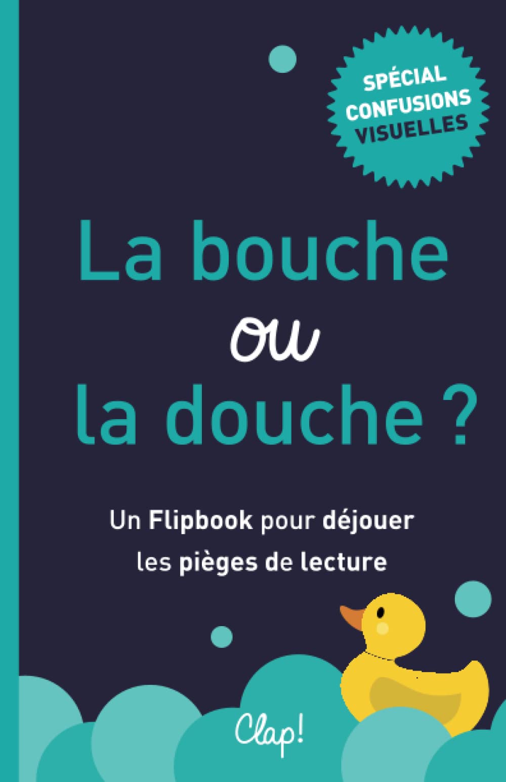 La bouche ou la douche ?: Un Flipbook pour déjouer les pièges de lecture - Spécial "confusions visuelles" Novels & Short Stories