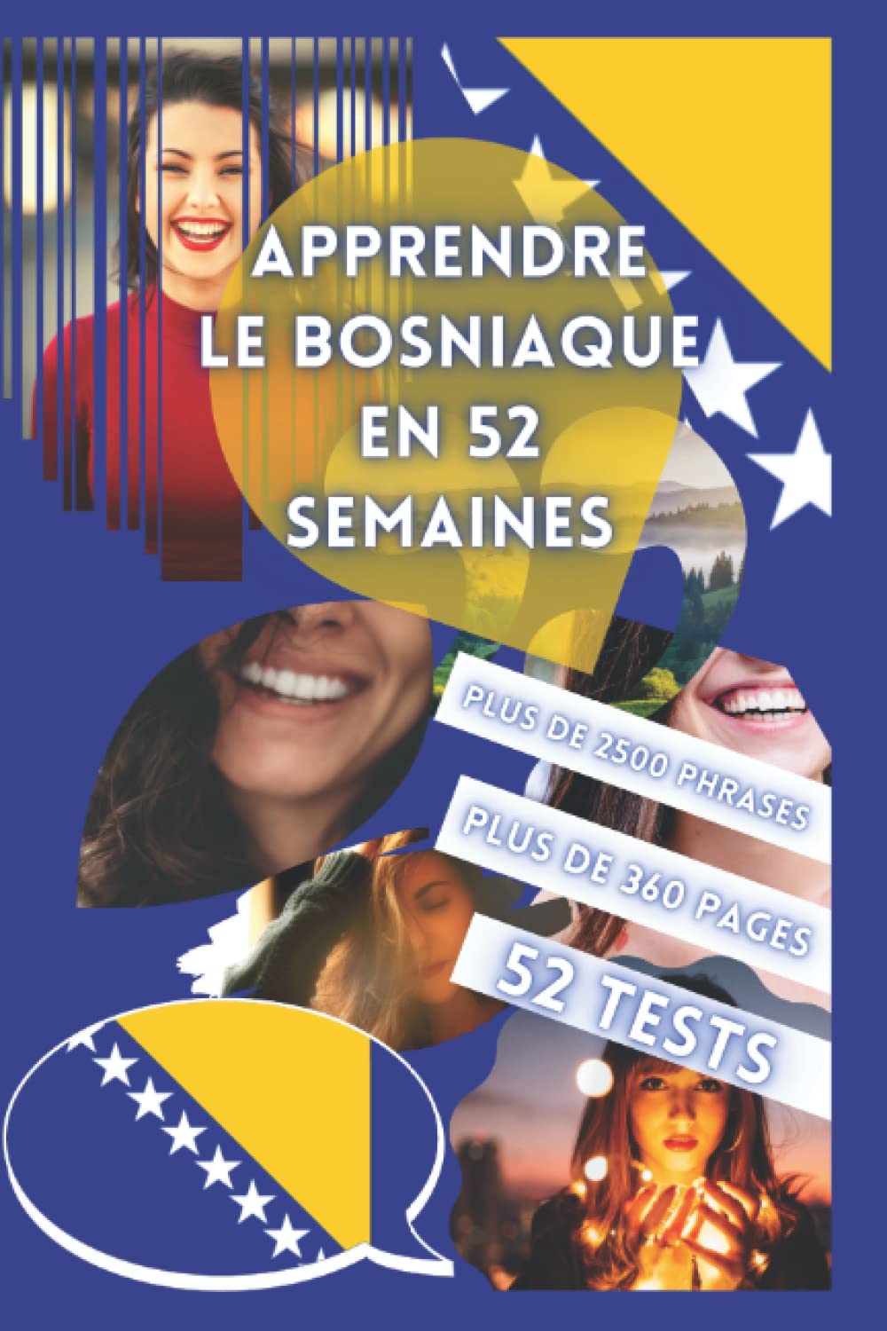 APPRENDRE LE BOSNIAQUE EN 52 SEMAINES: Apprendre pour débutant, Méthode bilingue, Livre adapté pour les enfants et les adultes, Niveau A1 et A2, Parler progressivement. book