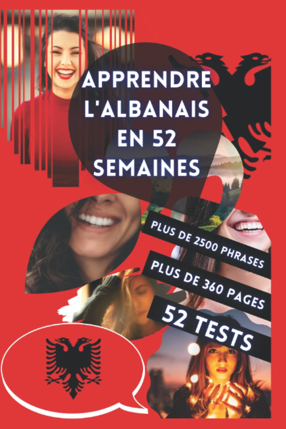 APPRENDRE L'ALBANAIS EN 52 SEMAINES: Apprendre pour débutant, Méthode bilingue, Livre adapté pour les enfants et les adultes, Niveau A1 et A2, Parler progressivement. book