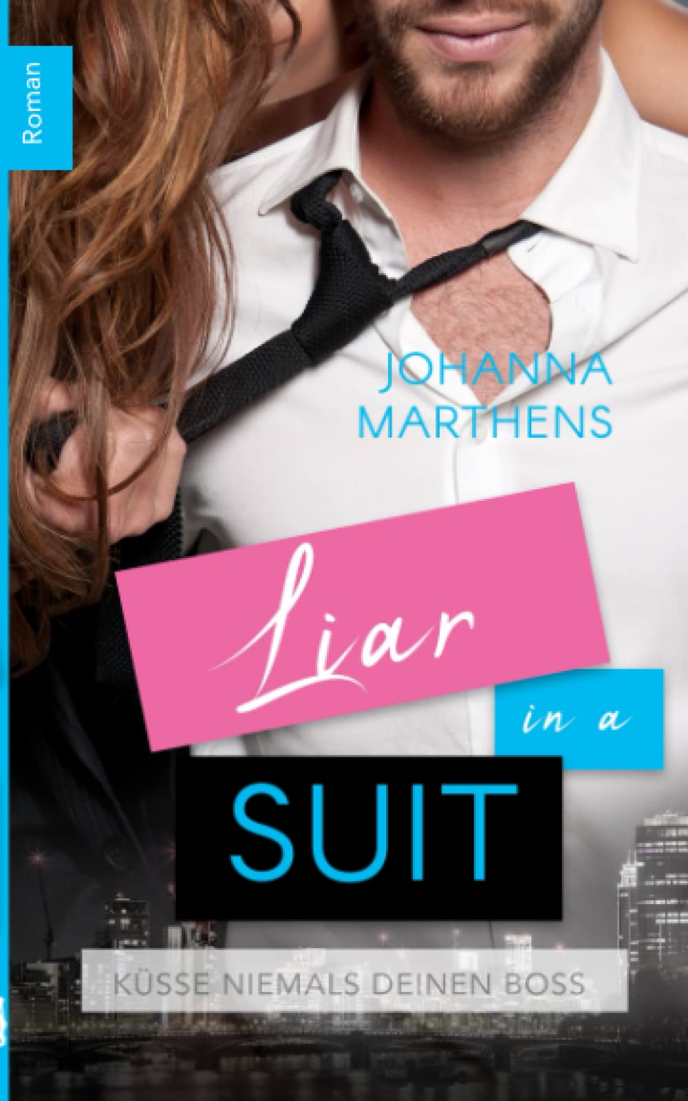 Liar in a Suit: Küsse niemals deinen Boss Humour & Satire