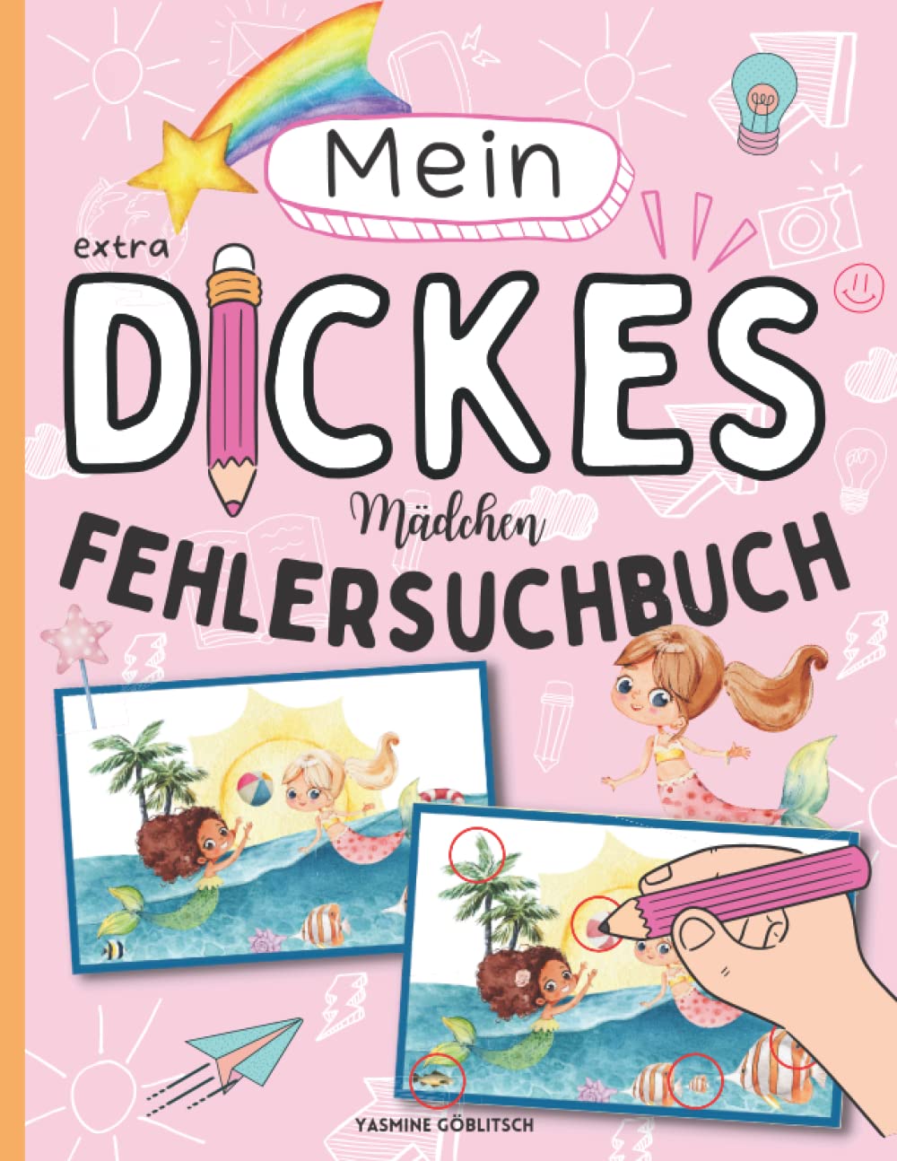 Mein dickes Fehlersuchbuch mit über 70 Fehlersuchbildern!: Finde die Unterschiede! Finde den Fehler! Fehlersuche für Mädchen/Kinder von 4 bis 8 Jahren! Contemporary literature