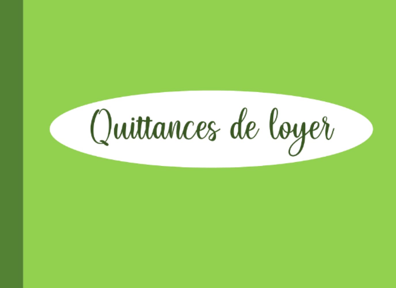 Quittances de loyer: Carnet à Souche de 50 Feuillets - Carnet Quittance Loyer pour Type de Contrat Location Vide, Meublé, garages ou Commercial book