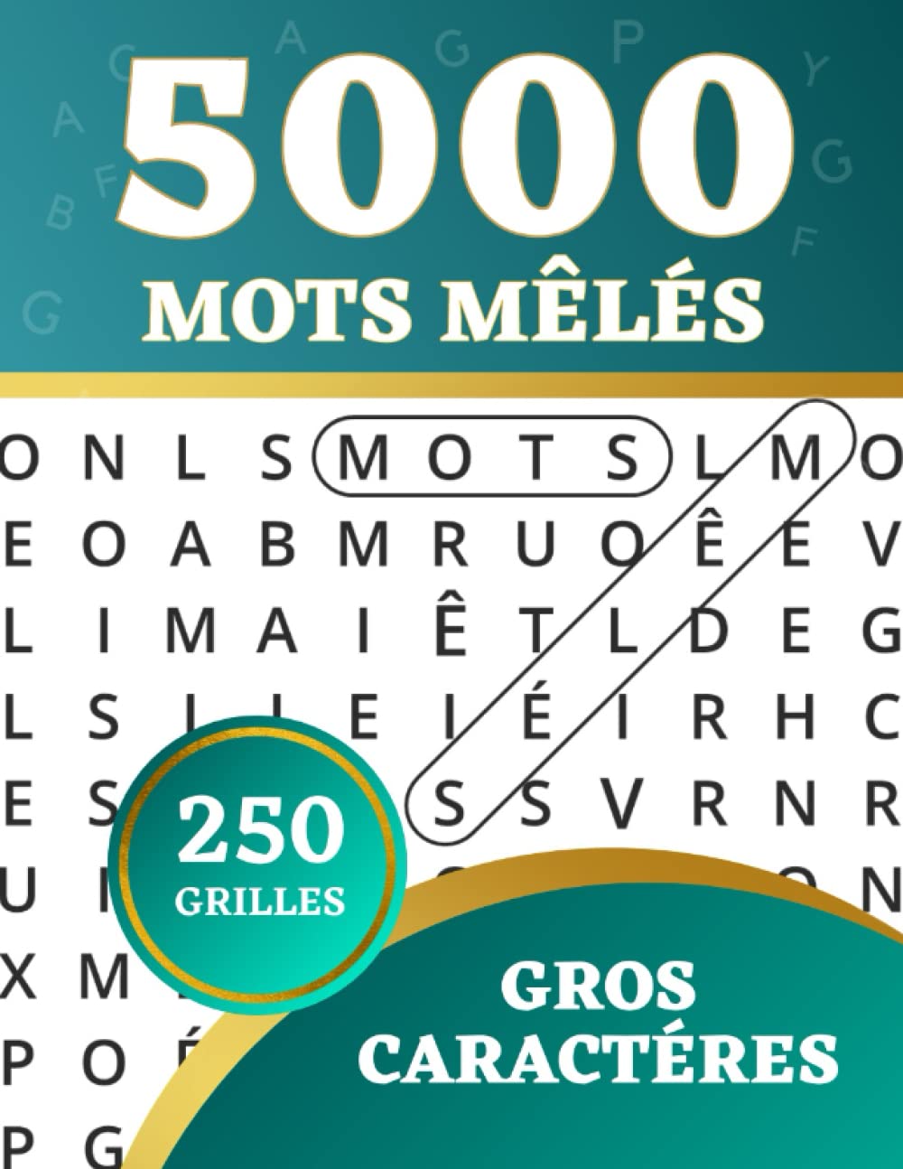 5000 Mots Mêlés: 250 Grilles, Gros Caractères, pour Adultes et Seniors, Vol.1 Leisure & Fun