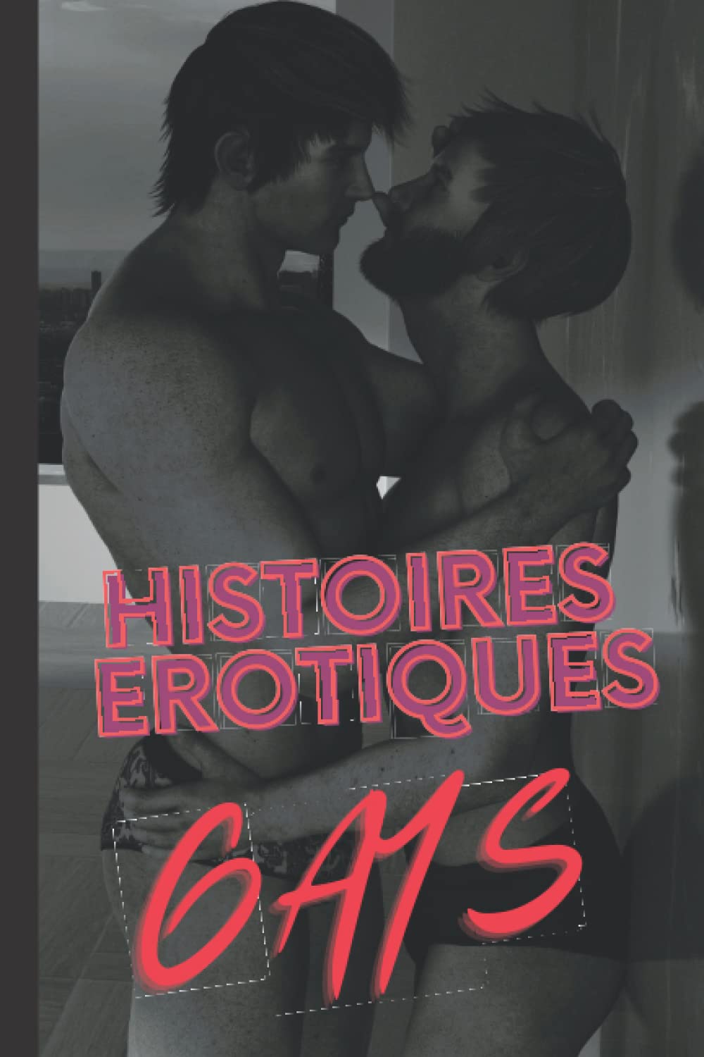 Compilation des Meilleures Histoires Erotiques Gays: 100 Pages de Lecture Gay pour Hommes - Histoires Gays book