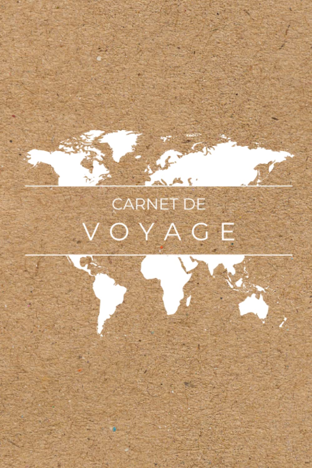 Carnet de voyage à remplir: Carnet de voyage à remplir pour vacances, tour du monde, weekends Travel