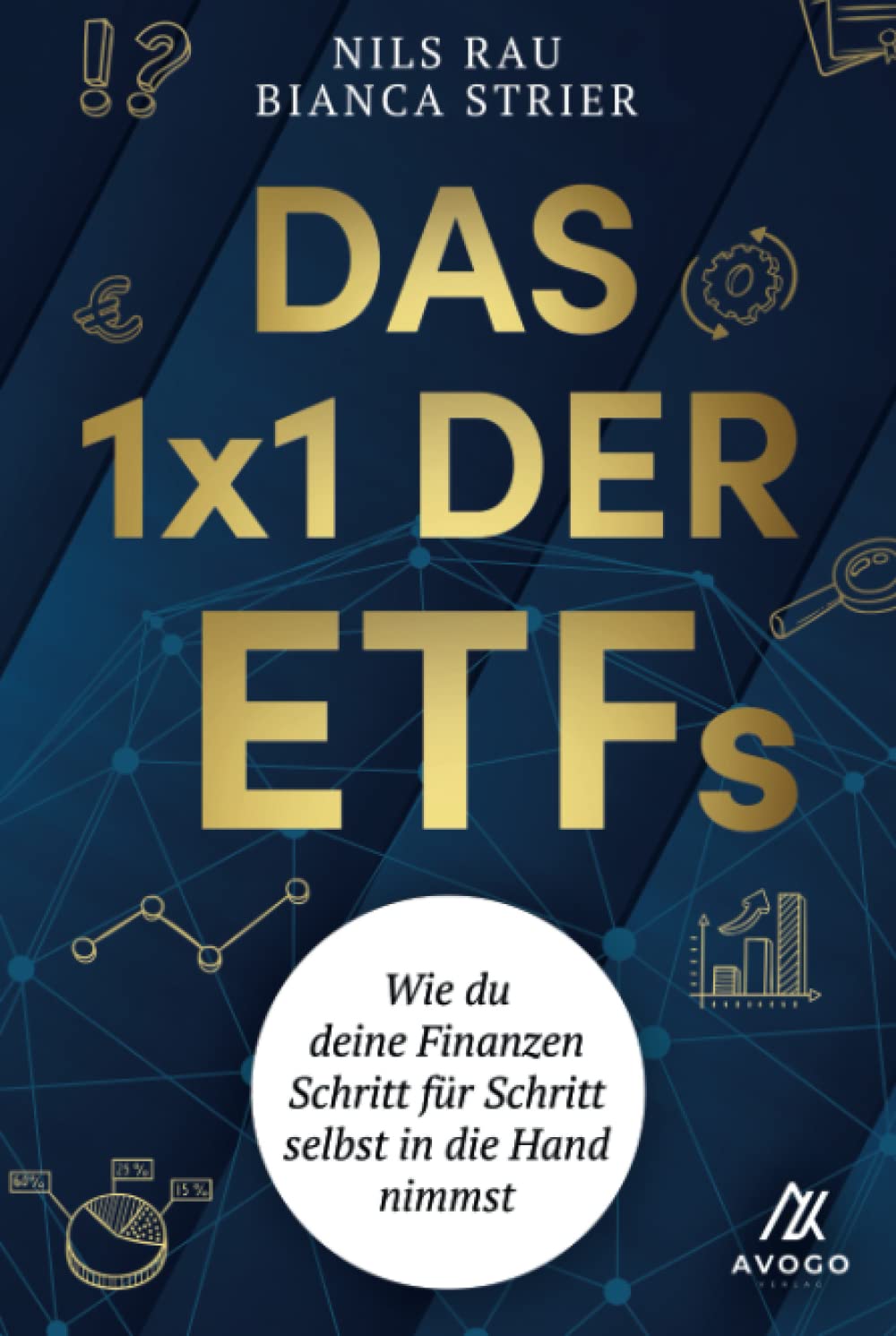 Das 1×1 der ETFs - Wie du deine Finanzen Schritt für Schritt selbst in die Hand nimmst Business, Finance & Career