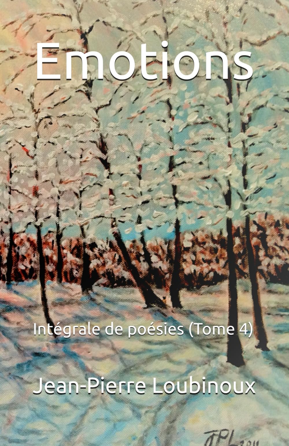 Emotions: Intégrale de poésies (Tome 4) book