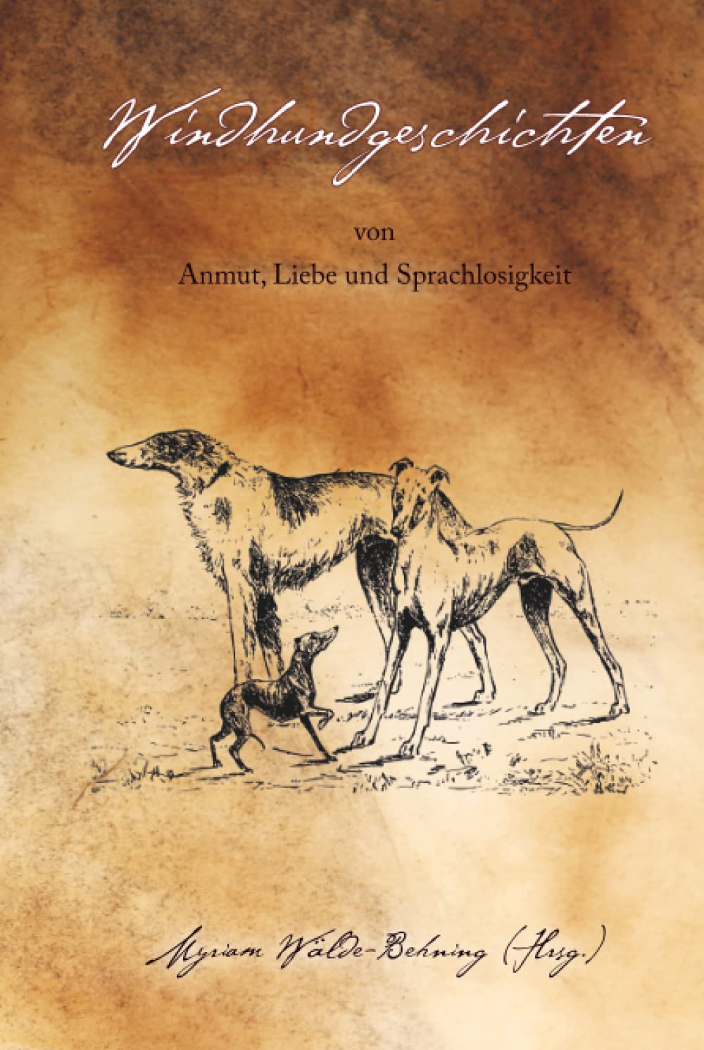 Windhundgeschichten: von Anmut, Liebe und Sprachlosigkeit Pets