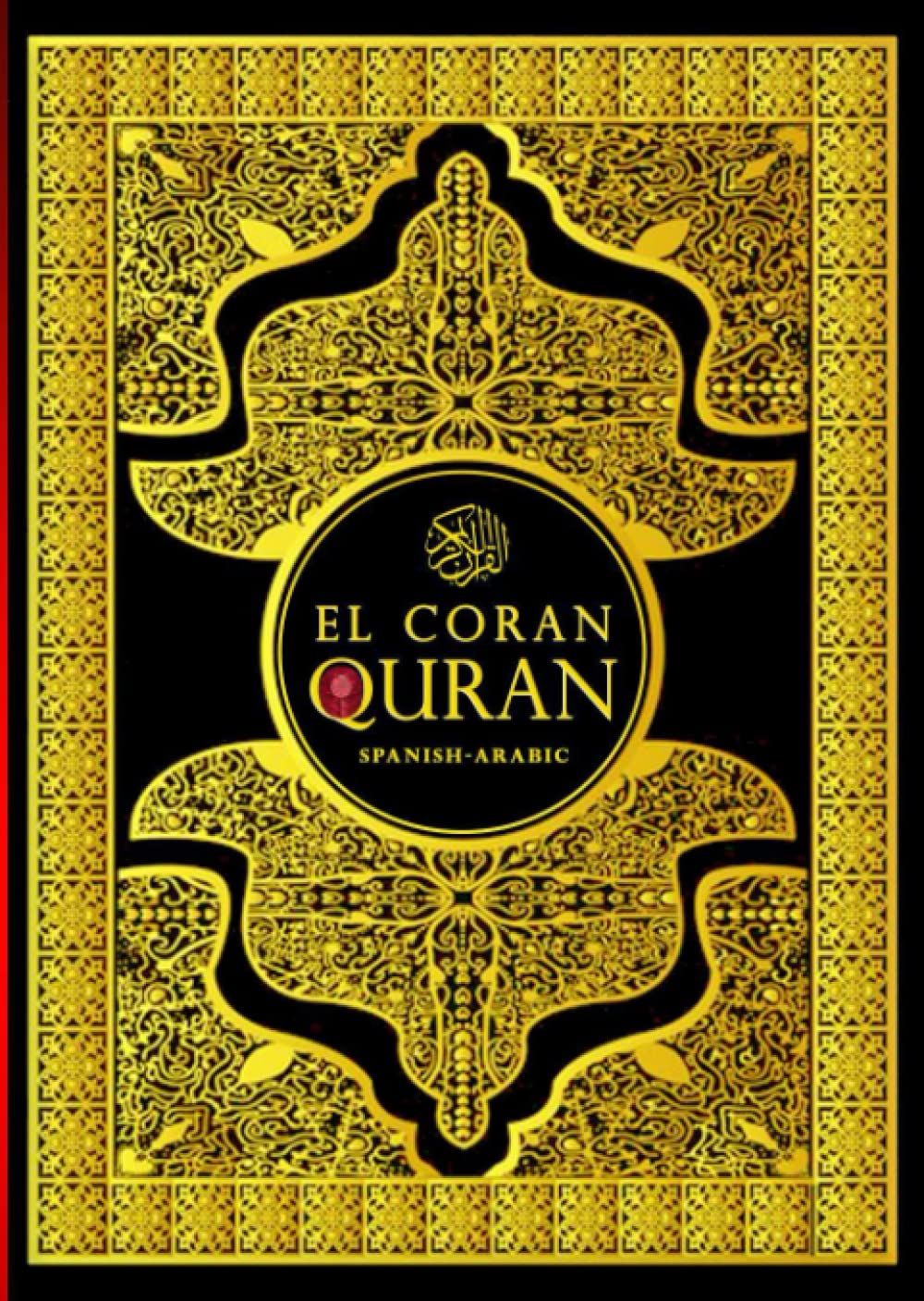 El Sagrado Corán - Quran in Spanish Language And Arabic - Islam Bible Del Noble Coran القرآن الكريم باللغة الإسبانية و العربية: Quran In Spanish ... Comentada Ramadan 2022 رمضان -Allāh Religion & Esotericism