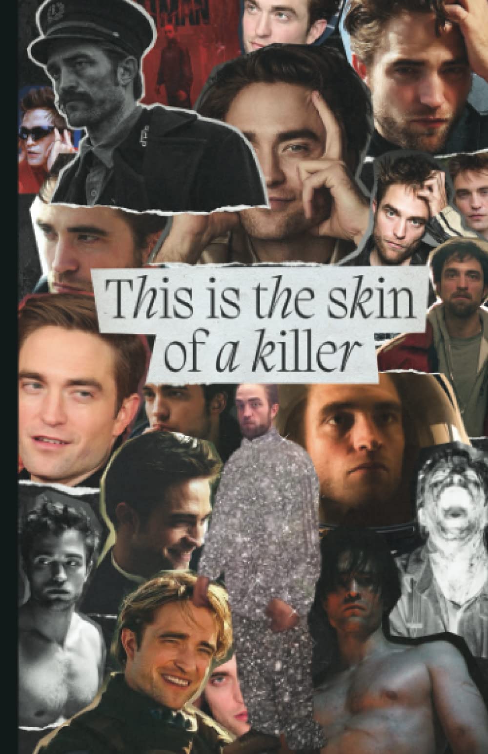 This is the skin of a k*ller: Notebook Robert Pattinson collage dotted journal Lifestyle