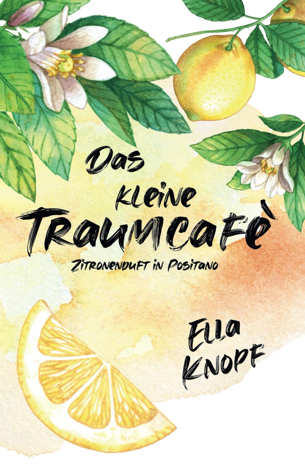 Das kleine TraumCafé: Zitronenduft in Positano Contemporary Romance