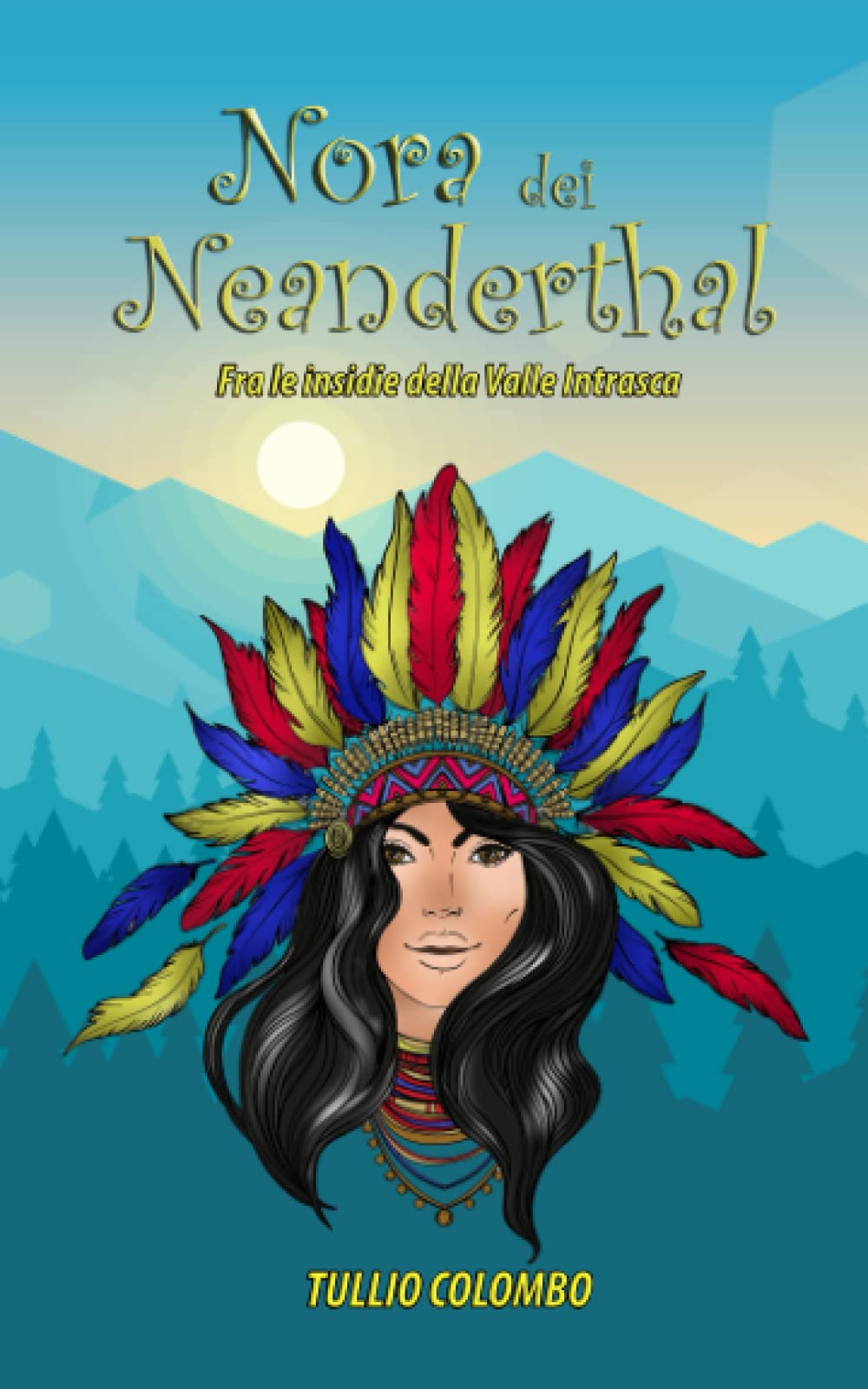Nora dei Neanderthal: Fra le insidie della Valle Intrasca book