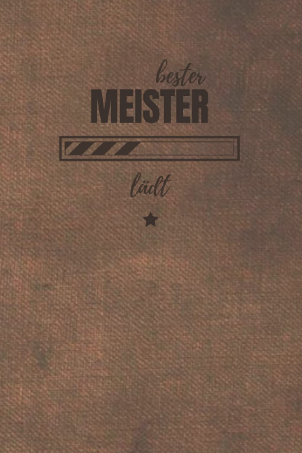 bester Meister lädt: Planer 2022 für die Fortbildung zum Meister | Perfekt für Männer, die Ihre Meisterprüfung strukturieren | Meister Geschenk Books