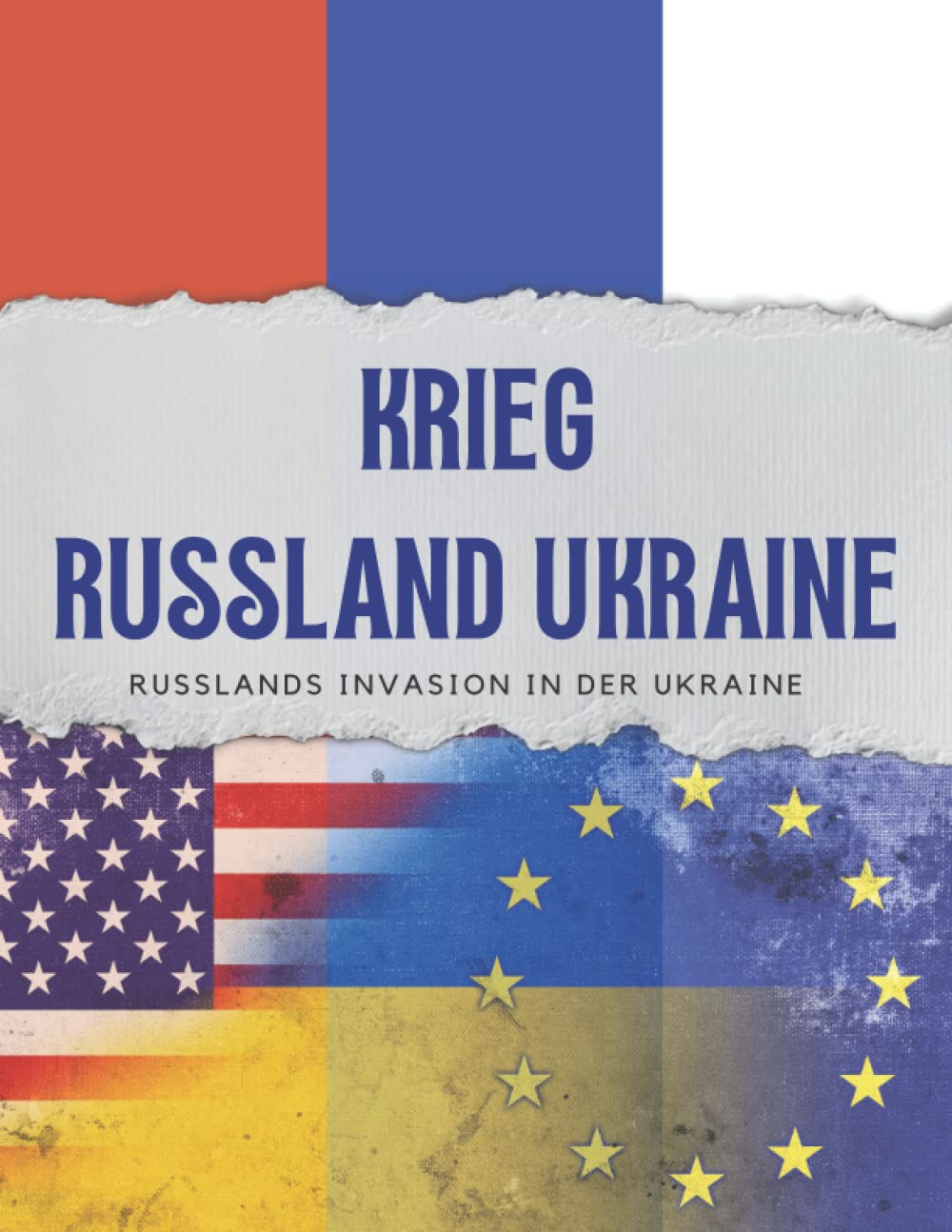 Russland Ukraine Krieg: Der Konflikt zwischen Russland und der Ukraine hat lange Ursprünge / Was Wladimir Putin wirklich in der Ukraine will / Der Kampf um die Zukunft des Westens. Contemporary literature Books