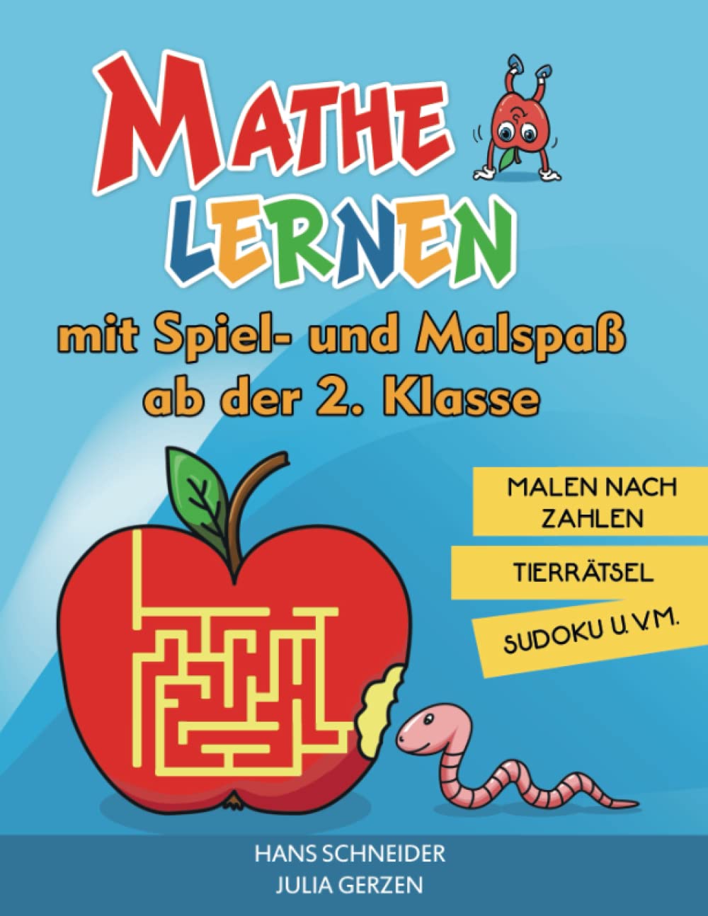 Mathe lernen mit Spiel- und Malspaß ab der 2. Klasse: Malen nach Zahlen, Tierrätsel, Sudoku u. v. m. book