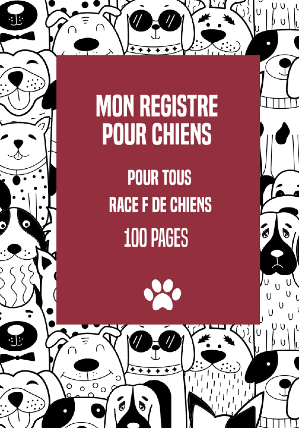 Mon registre pour chiens: pour élever des chiens et enregistrer des chiots - livre de naissance pour les éleveurs de chiens book