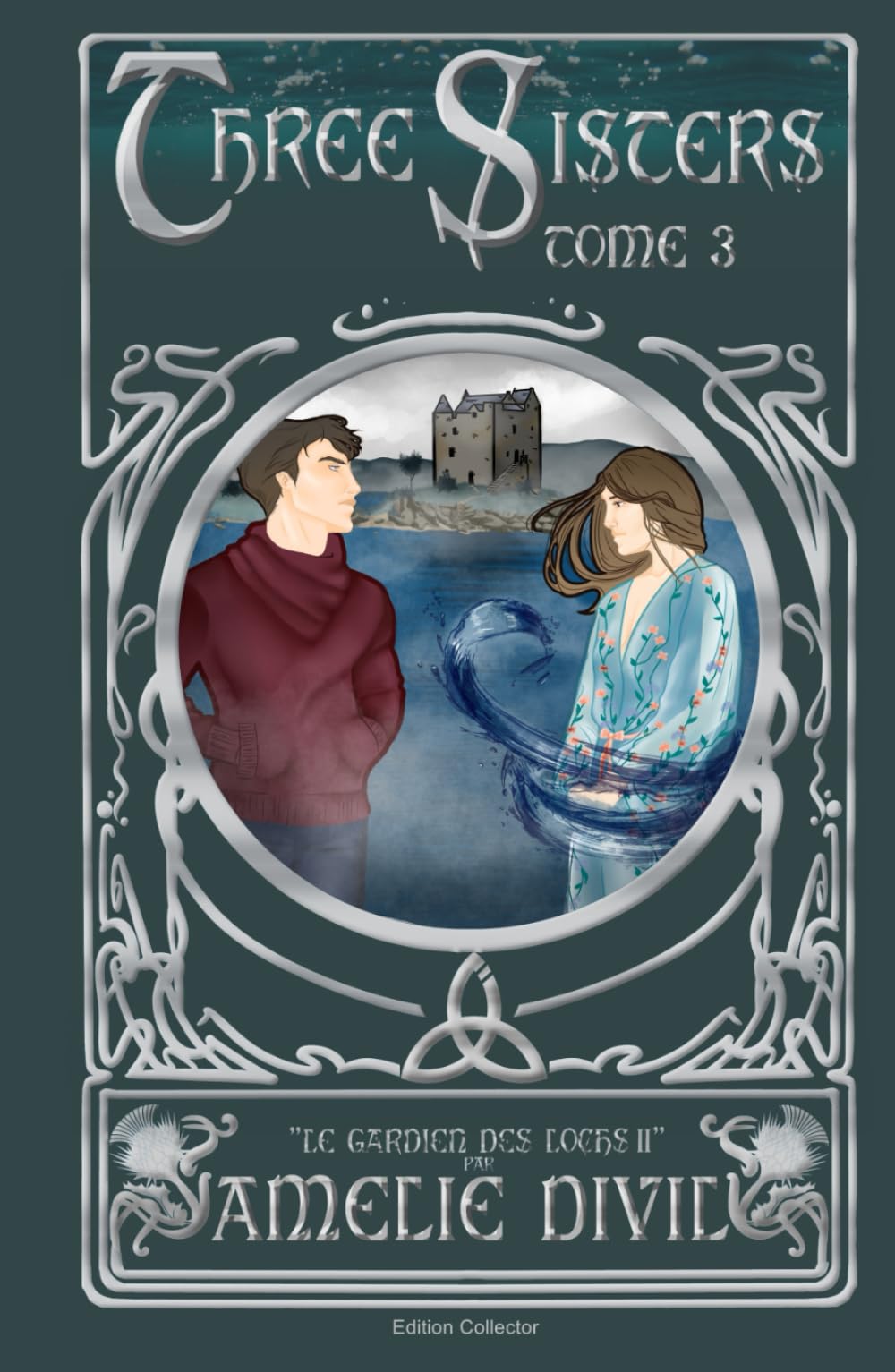 Le gardien des lochs II: EDITION COLLECTOR (Three Sisters, Band 3) Urban Fantasy