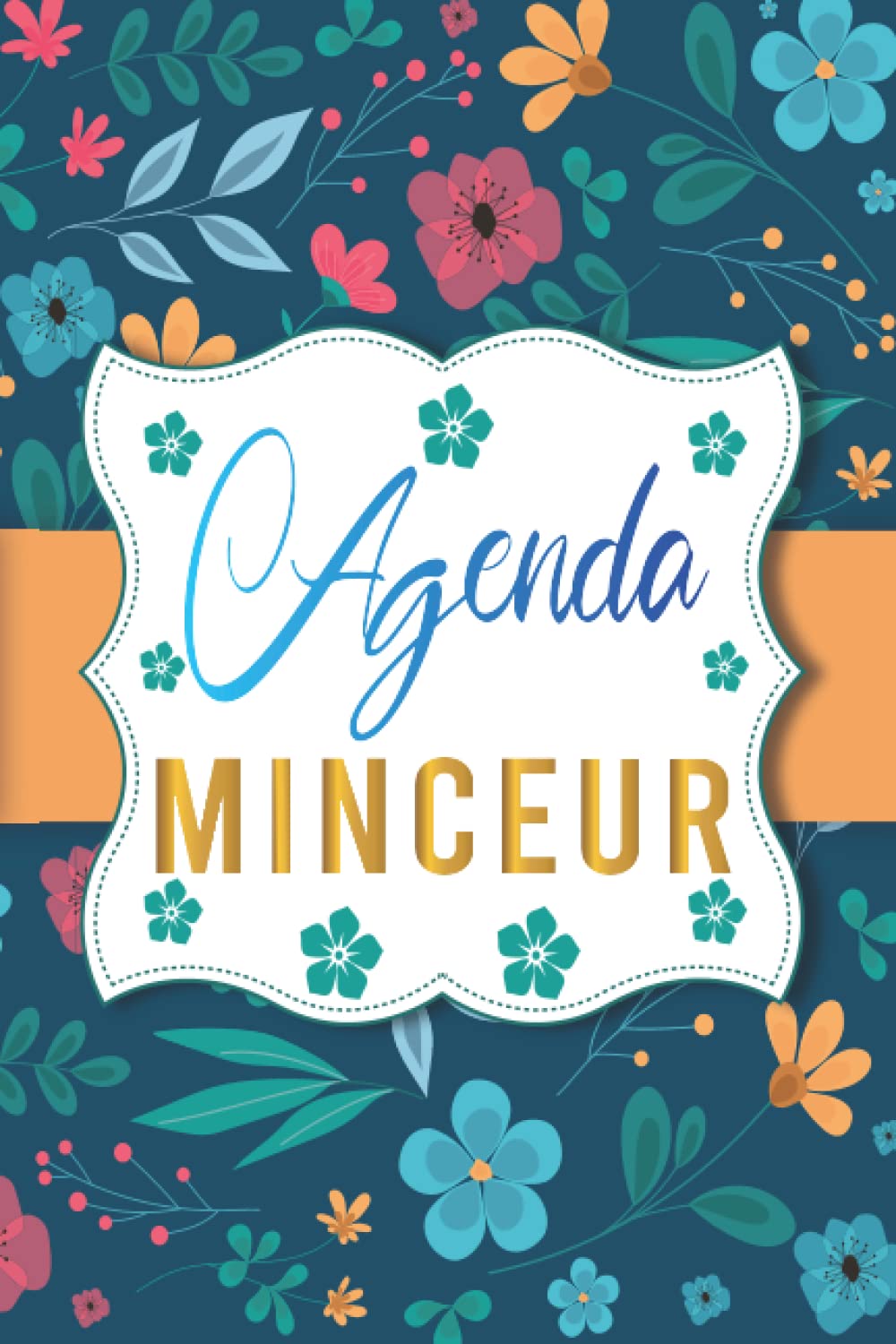 Agenda minceur: Régime alimentaire journal à compléter - Cahier de suivi de régime journalier et perte de poids - journal alimentaire calorique et sportif book