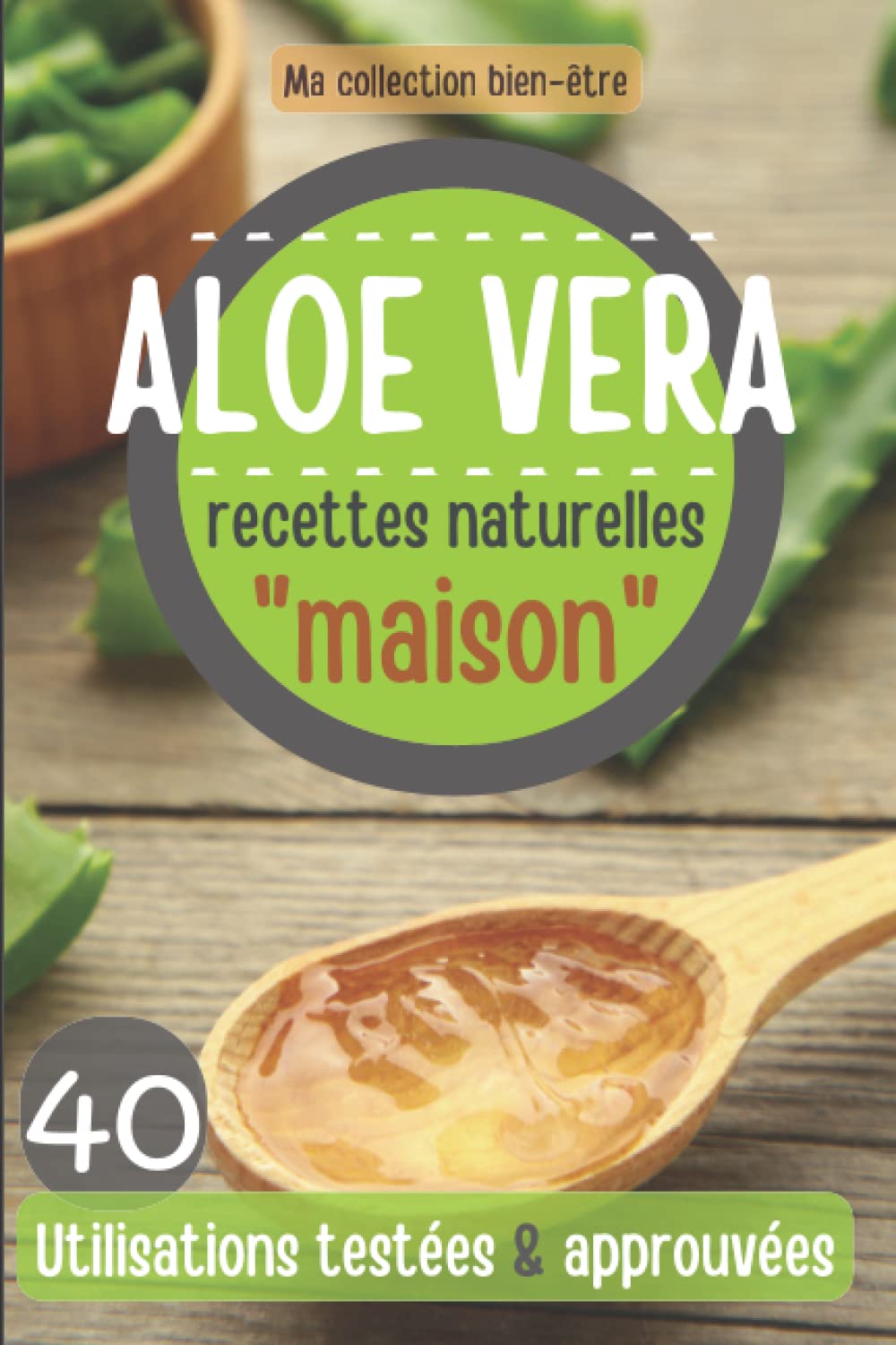 ALOE VERA: Préparez vos "Cosmétiques bio" Maison" à base de "Gel d'Aloe Vera" - "Crème Anti Age" Naturelle - Découvrez les Bienfaits de l'aloe vera book