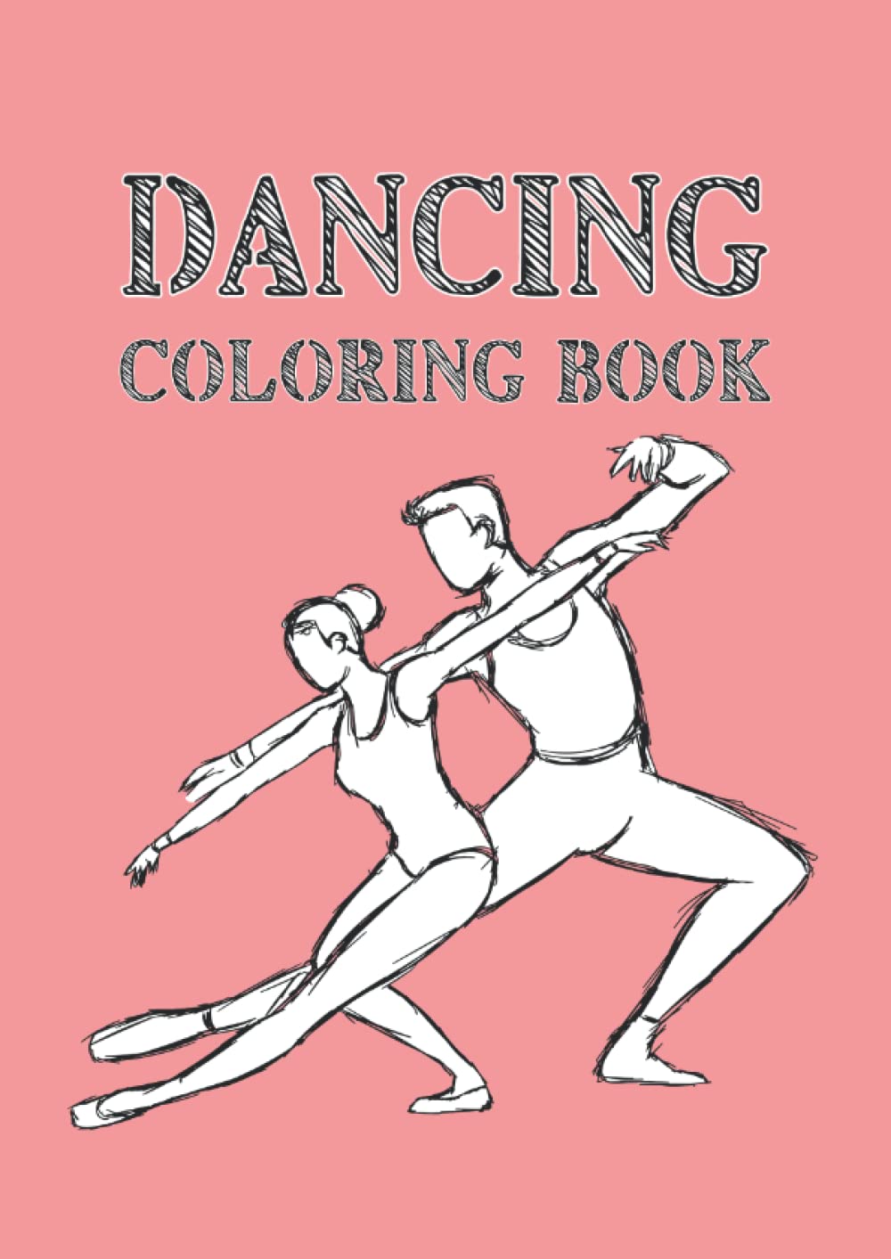 Dancing Coloring Book: Coloriage paire de livres danse 30 pages, taille 21 x 29, 7 cm (DIN A4) book