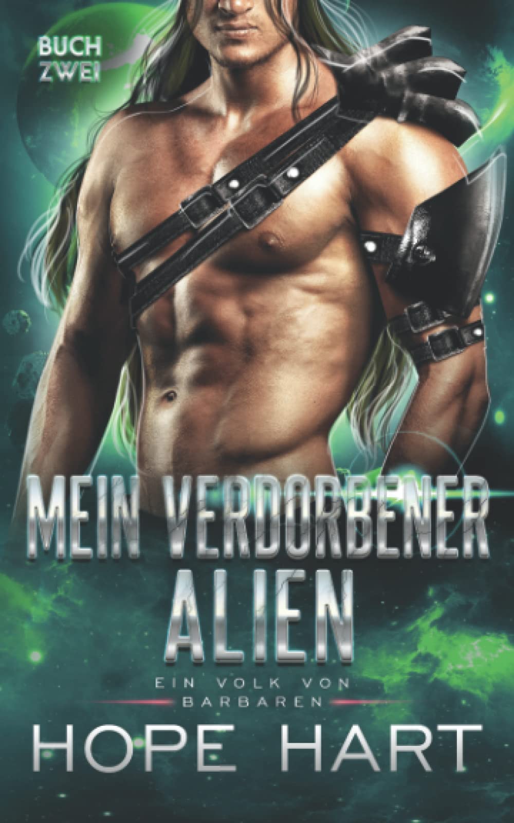 Mein Verdorbener Alien (Ein Volk von Barbaren, Band 2) Contemporary Romance