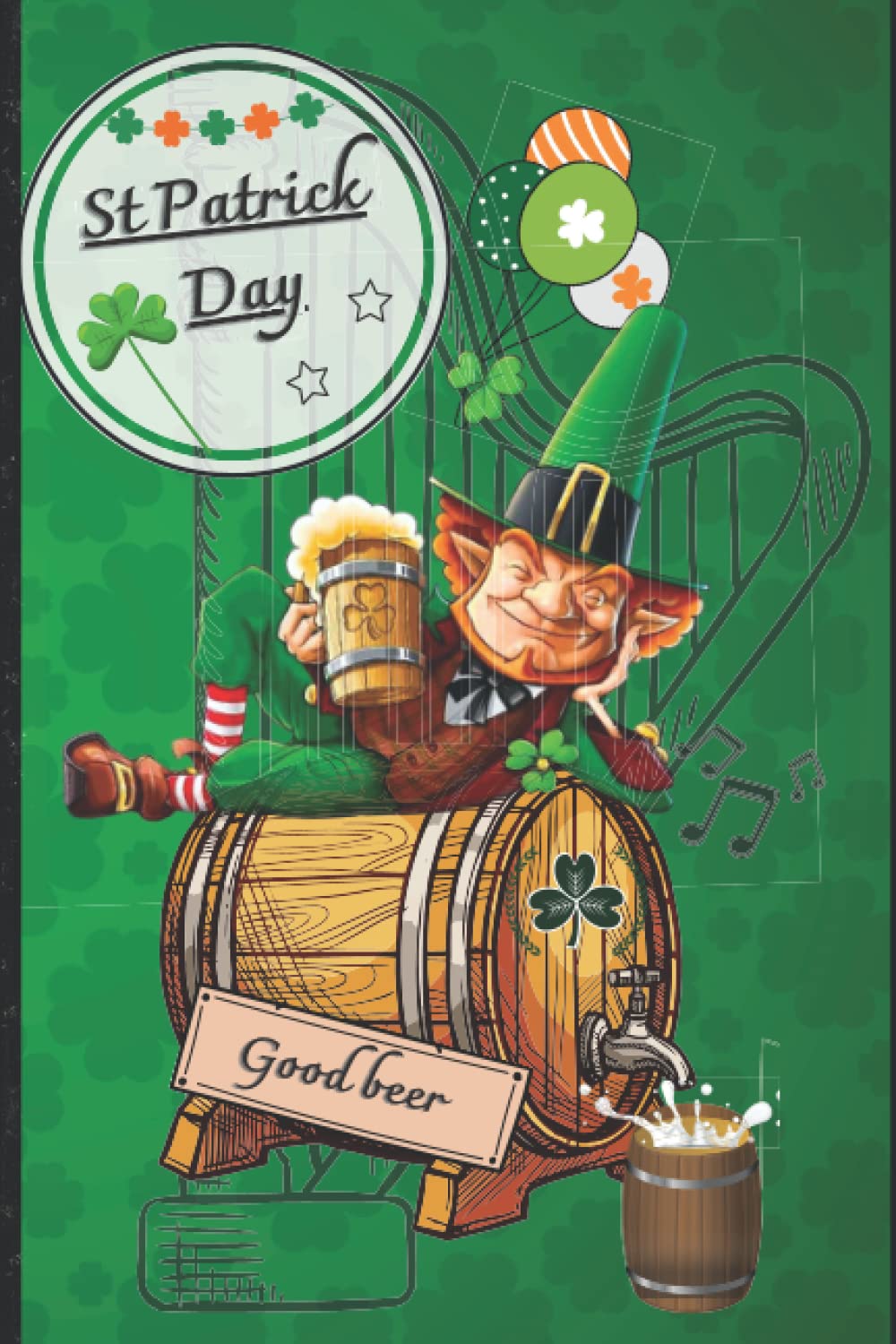 ST PATRICK DAY: Carnet de notes ligné St Patrick day / Cahier / Journal / Bloc-notes / Notebook / Mémo / fête irlandaise / organisez, planifiez, mémorisez vos meilleurs moments. Travel