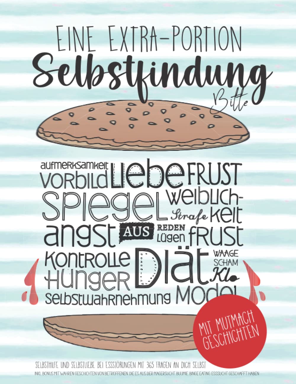 Selbsthilfe und Selbstliebe bei Essstörungen mit 365 Fragen an dich selbst: inkl. Bonus mit wahren Geschichten von Betroffenen, die es aus der ... Binge Eating, Esssucht geschafft haben Health, Nutrition & Fitness