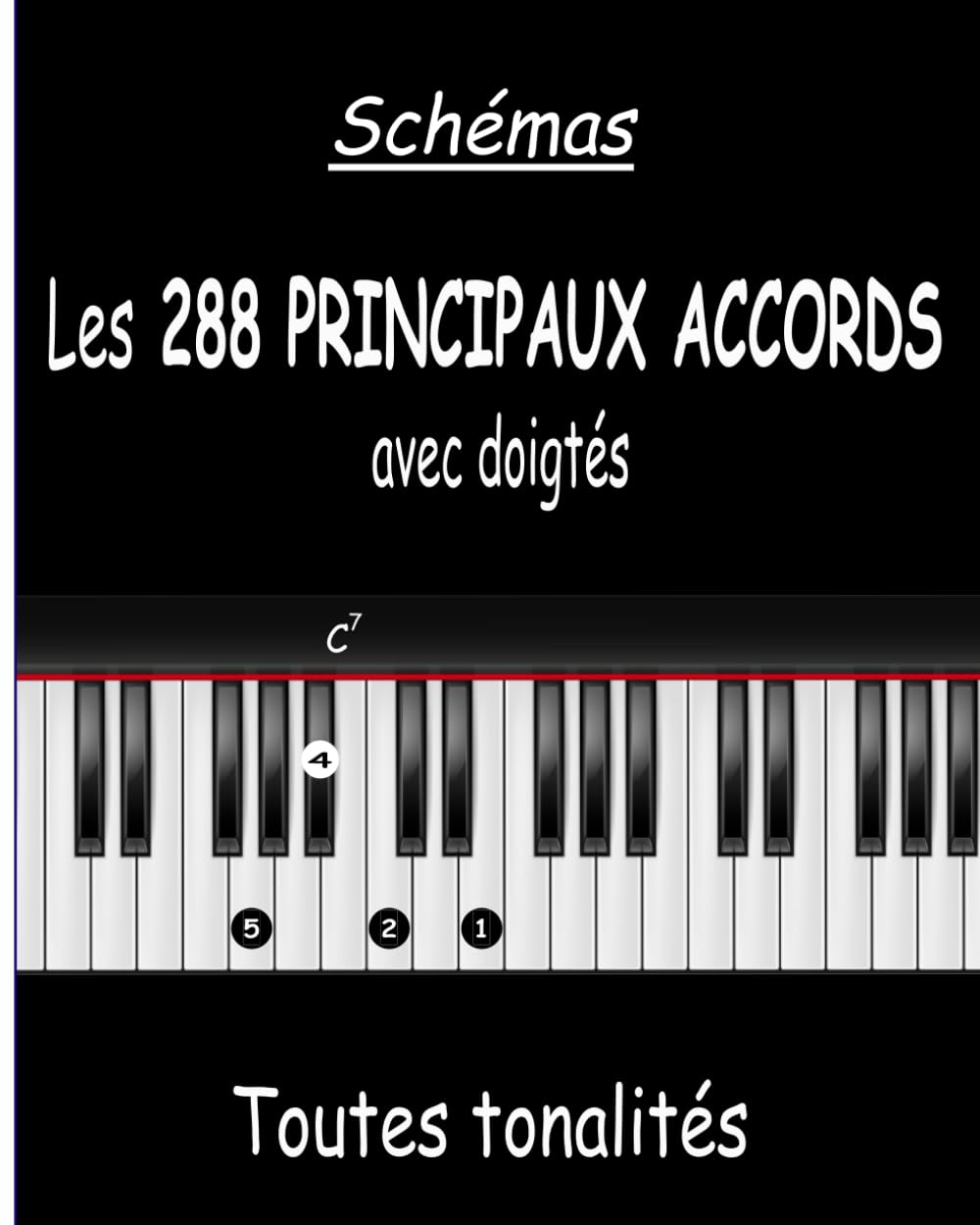 Schémas Les 288 principaux Accords avec Doigtés Toutes Tonalités: Visualisation et Mémorisation Faciles sur Diagrammes book