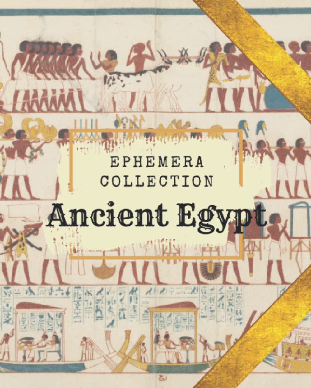 The Ancient Egypt Ephemera Collection: Illustrations for scrapbooking, journaling, and papercraft Hobbies & Crafts
