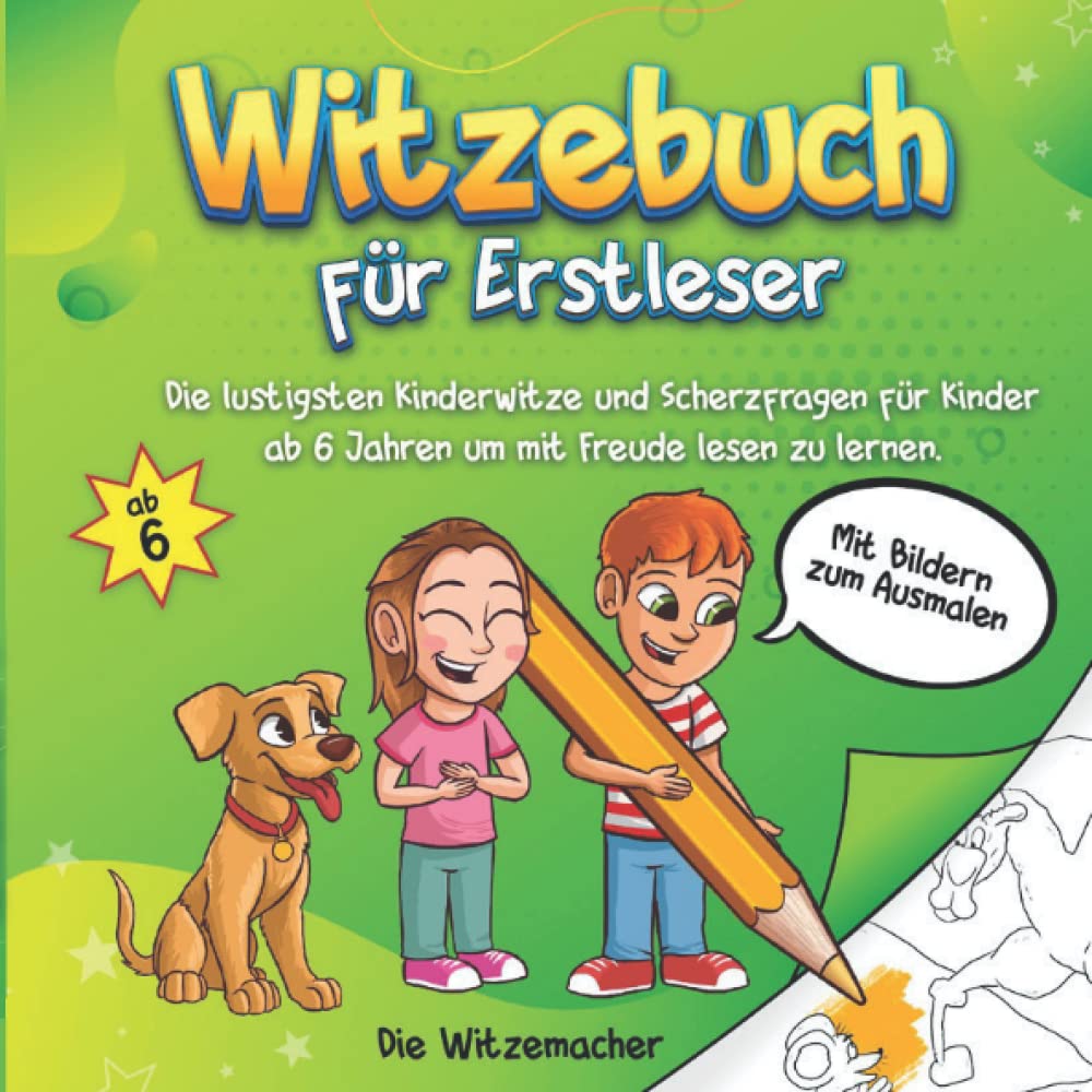 Witzebuch für Erstleser: Die lustigsten Kinderwitze und Scherzfragen für Kinder ab 6 Jahren um mit Freude lesen lernen. Learning & Reference