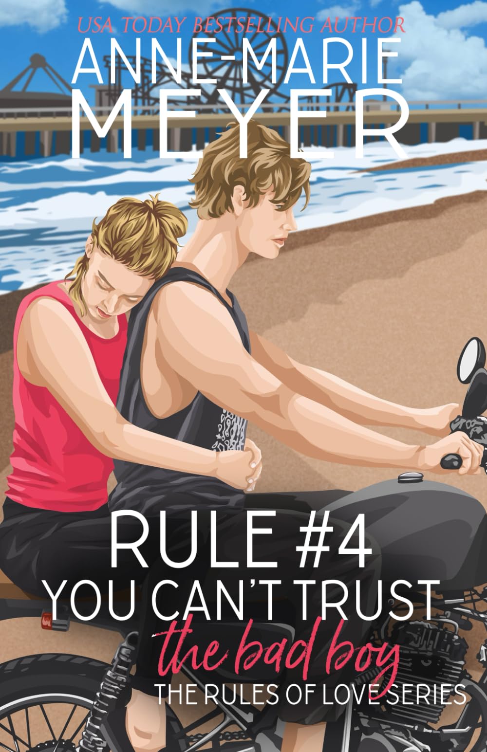 Rule #4: You Can't Trust the Bad Boy: A Standalone Sweet High School Romance (The Rules of Love, Band 4) Contemporary Romance