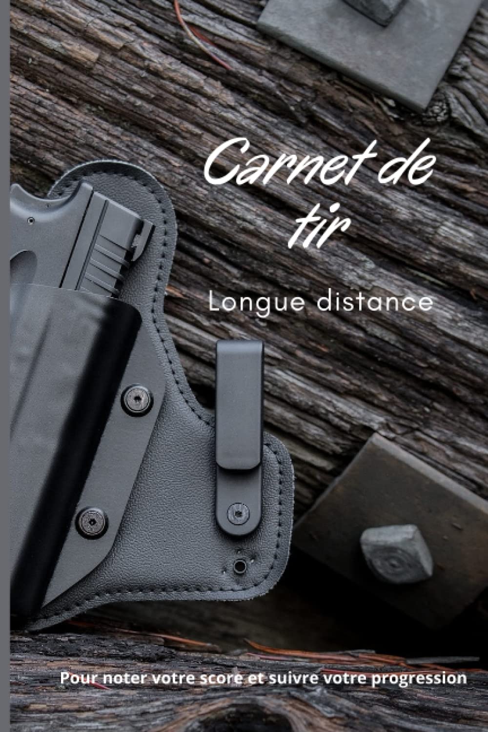 Carnet de tir longue distance: Journal d’entrainement de tir longue distance|Enregistrez les données de tir sur cible et améliorez vos compétences et ... sportifs| Cadeau de Noel ou d’anniversaire book