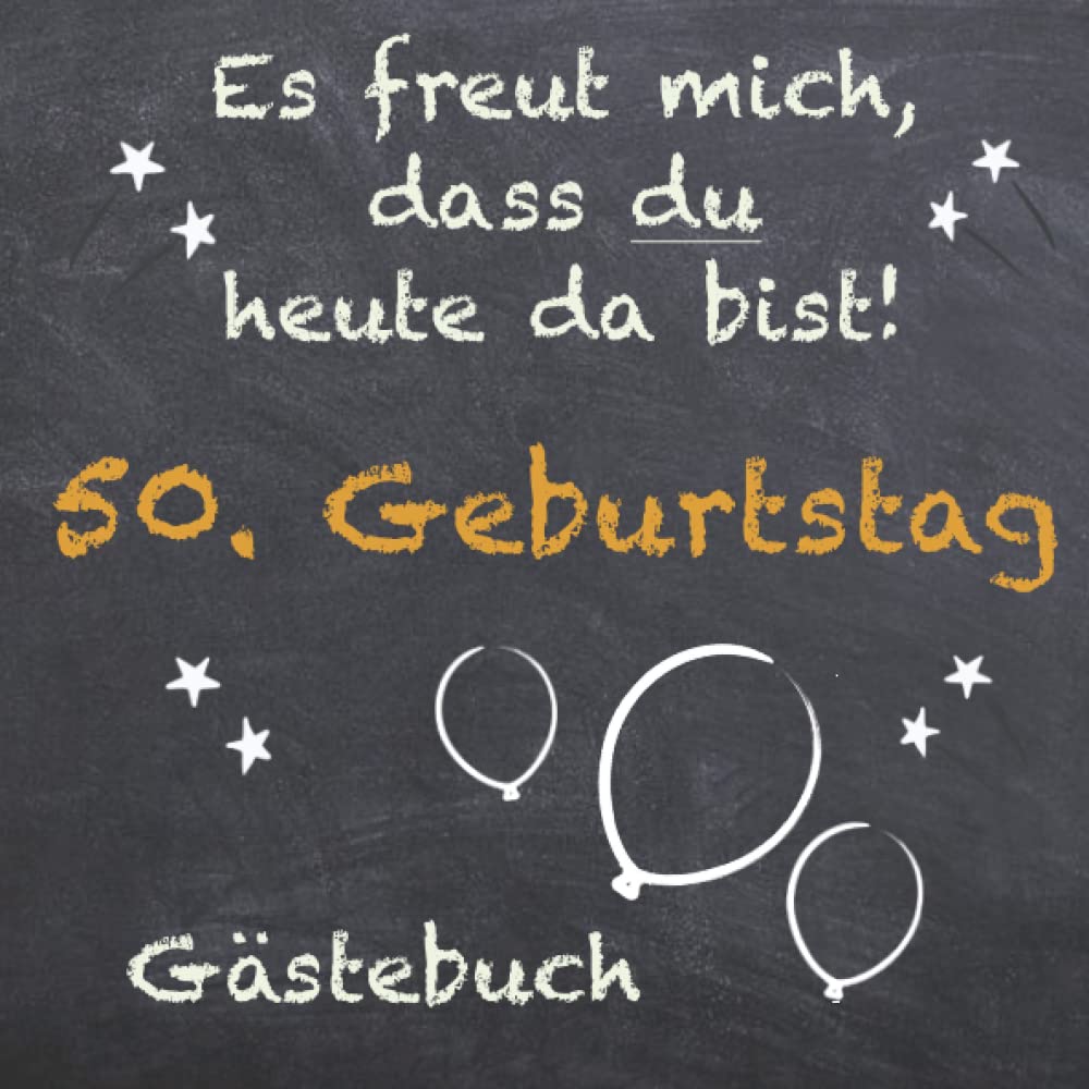 Gästebuch 50. Geburtstag zum ausfüllen / Gästebuch mit Fragen / Geschenk für Mann und Frau / Buch für Glückwünsche / Besonderes Geschenk Art & Literature Books