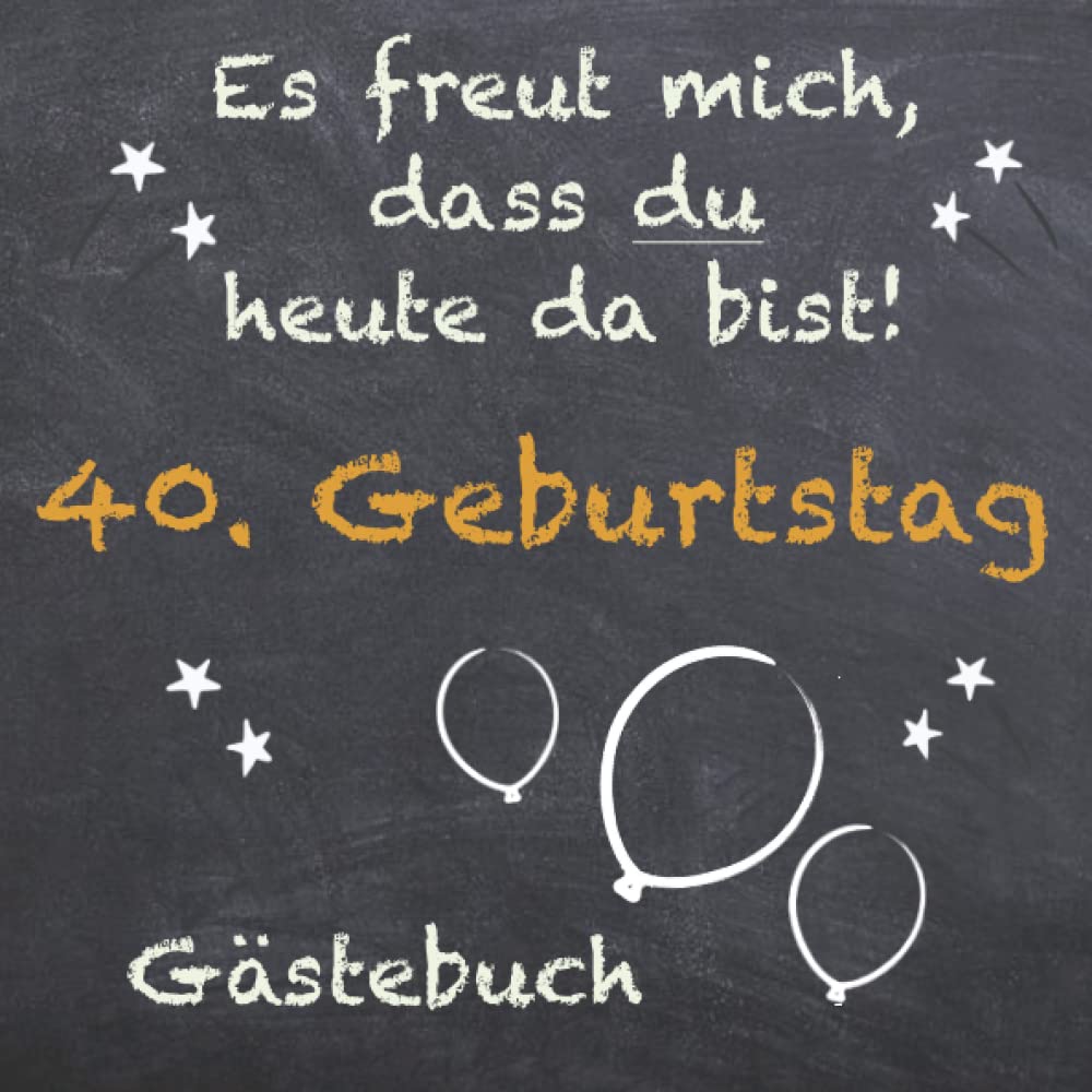 Gästebuch 40. Geburtstag zum ausfüllen / Gästebuch mit Fragen / Geschenk für Mann und Frau / Buch für Glückwünsche / Besonderes Geschenk Parents & Children