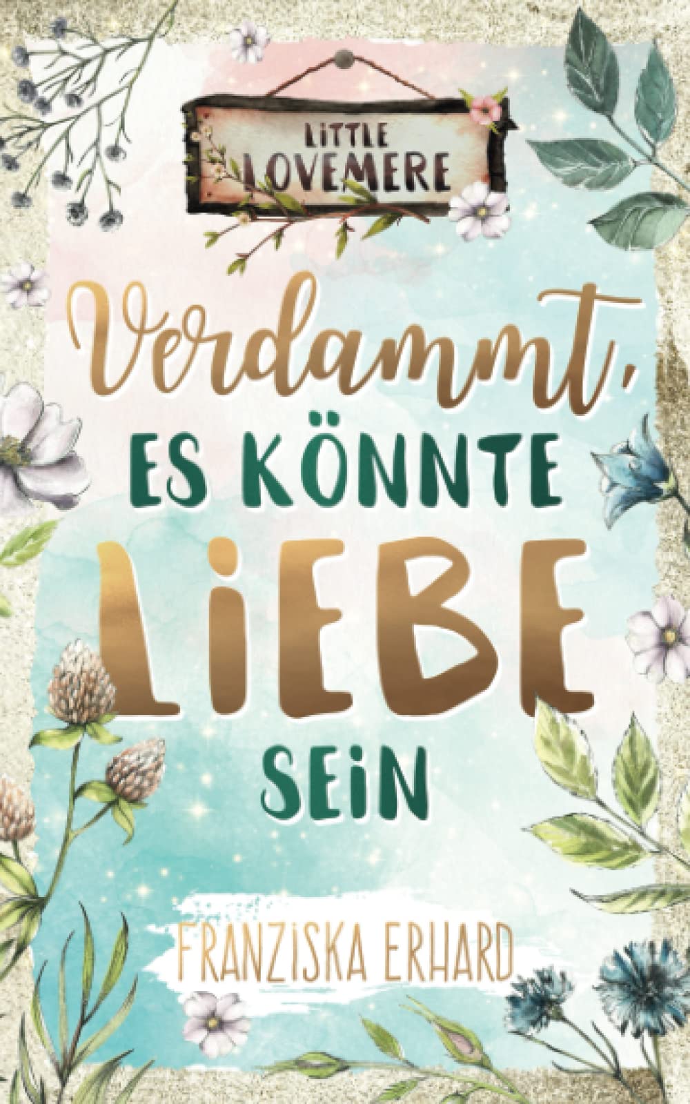 Verdammt, es könnte Liebe sein book