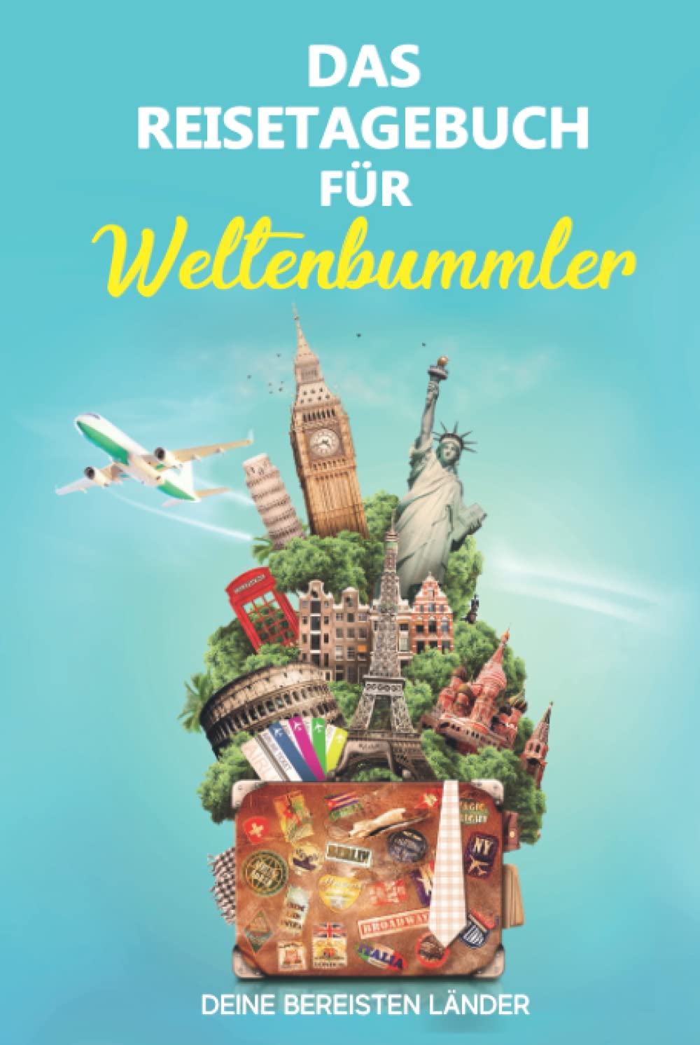 Das Reisetagebuch für Weltenbummler: Deine bereisten Länder Travel Guides
