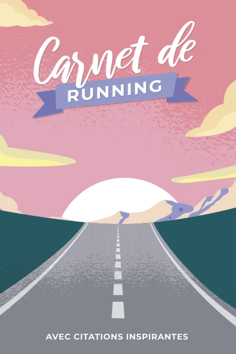 Carnet de Running: Journal De Running Pour 1 An, Avec Citations De Motivation Et Sagesse, Cahier De Course À Pied A Compléter, Avec Calendrier Annuel ... Annuelle Et Traqueur De Compétitions Health, Nutrition & Fitness