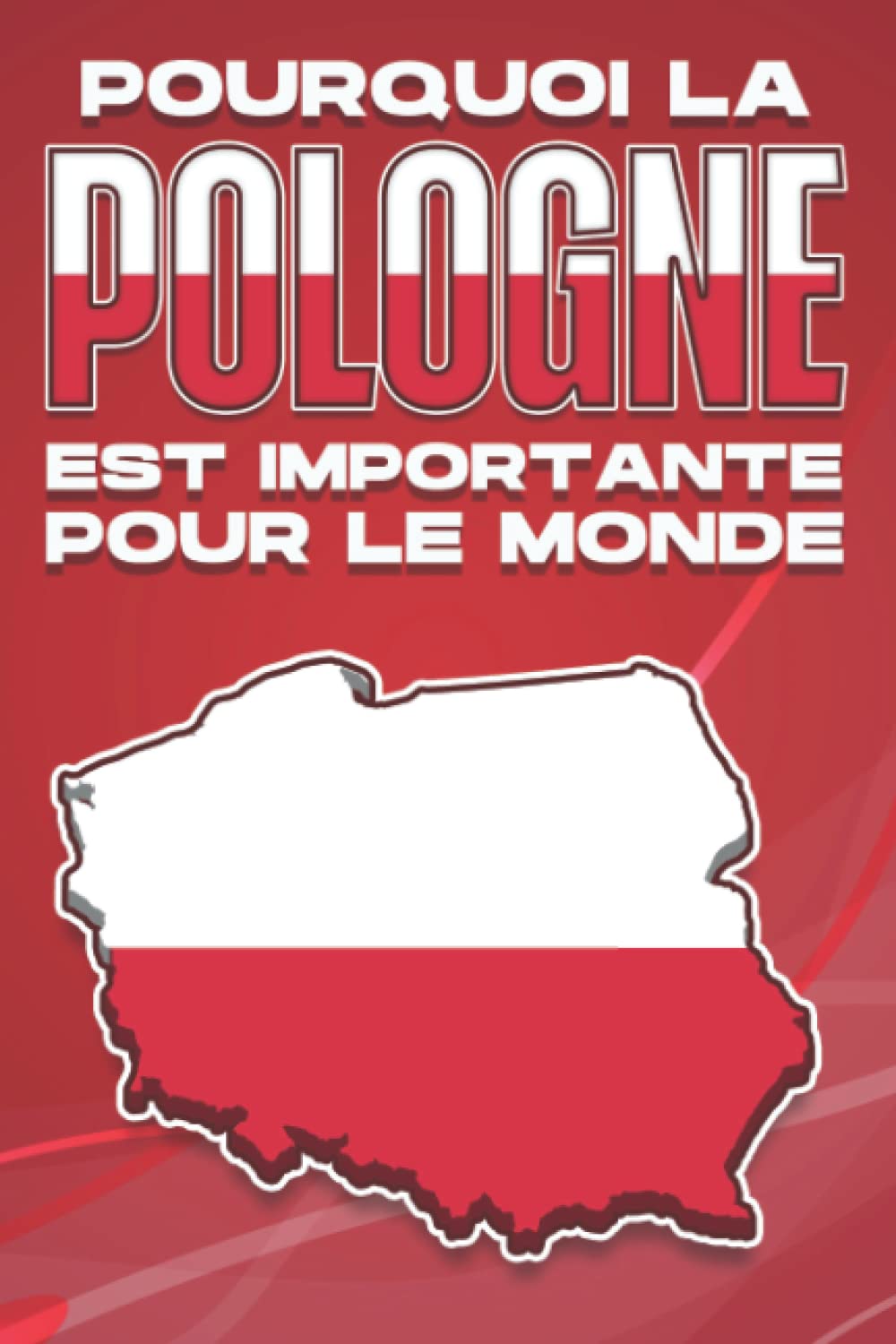 Pourquoi la Pologne est importante pour le monde book