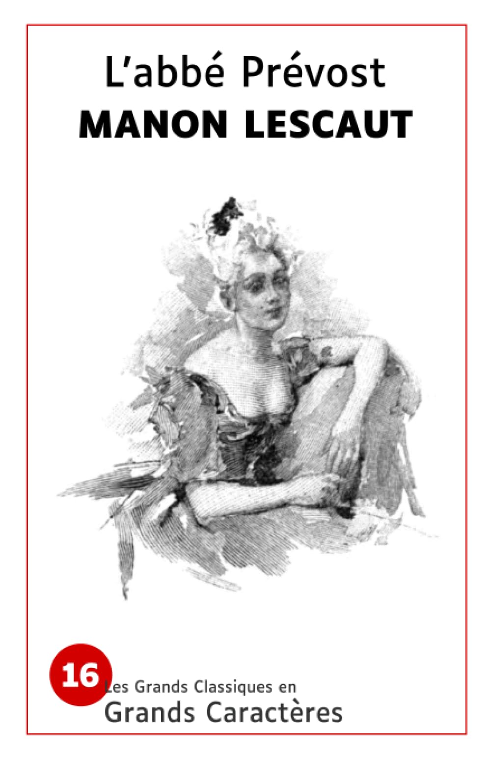 Manon Lescaut: Les grands classiques en grands caractères book