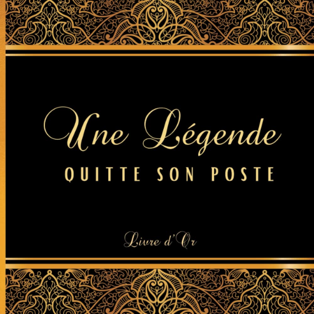 Une légende quitte son poste: Livre d'or retraite. Souvenir pour un Pot de Départ à compléter de messages et photos. Cadeau d’au revoir pour un collègue ou chef de travail. Thème noir et doré. Business, Finance & Career
