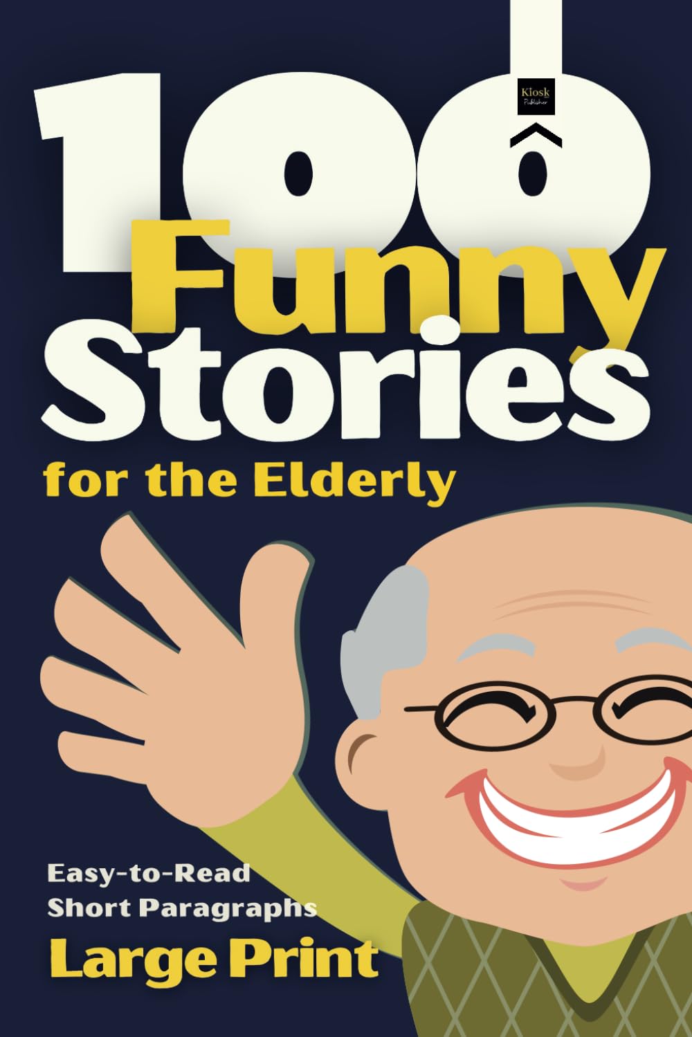 100 Funny Stories for the Elderly: Large print, easy to read and short paragraphs, perfect for stimulate memory book